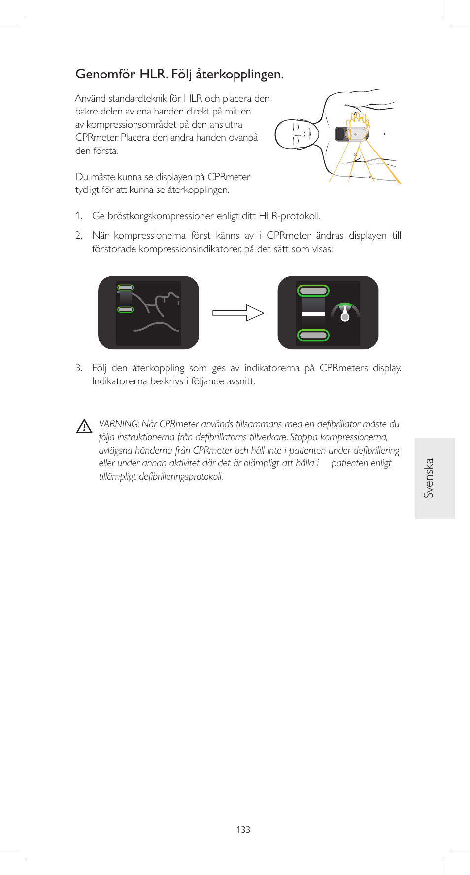 Genomför hlr. följ återkopplingen, Sv enska | Laerdal CPRmeter User Manual | Page 133 / 248