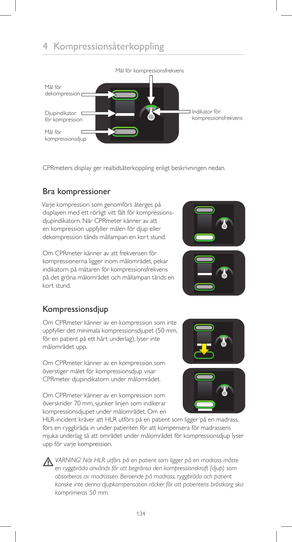 4 kompressionsåterkoppling, Bra kompressioner, Kompressionsdjup | Laerdal CPRmeter User Manual | Page 134 / 248