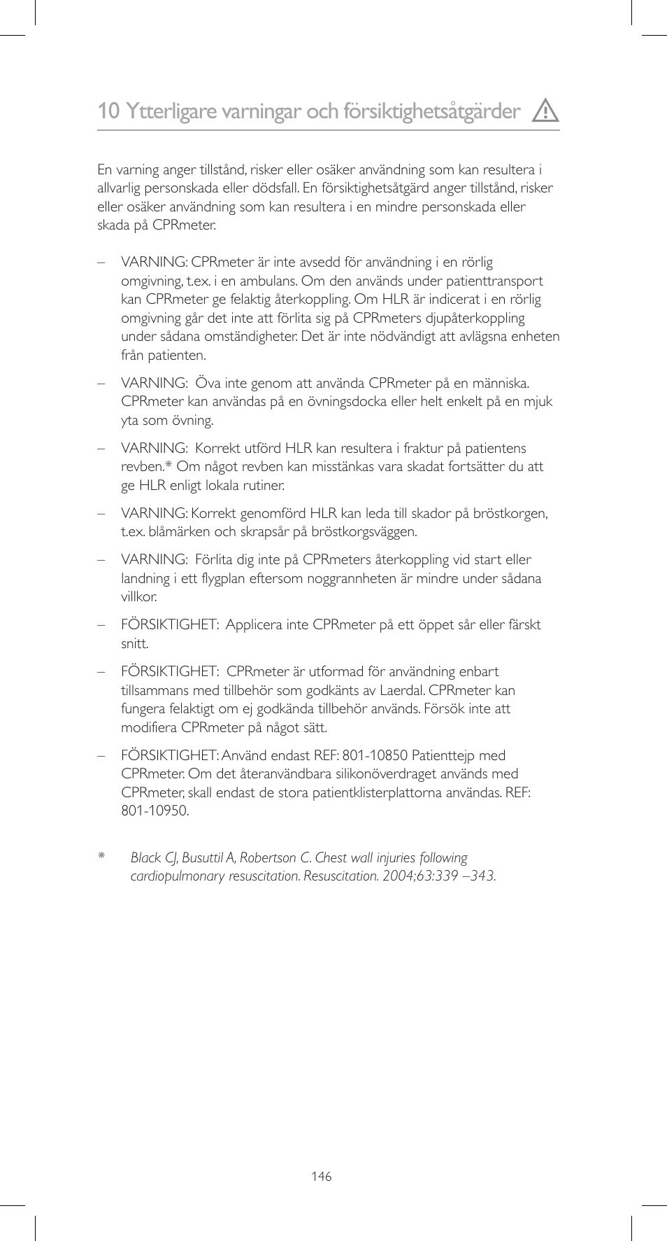 10 ytterligare varningar och försiktighetsåtgärder | Laerdal CPRmeter User Manual | Page 146 / 248