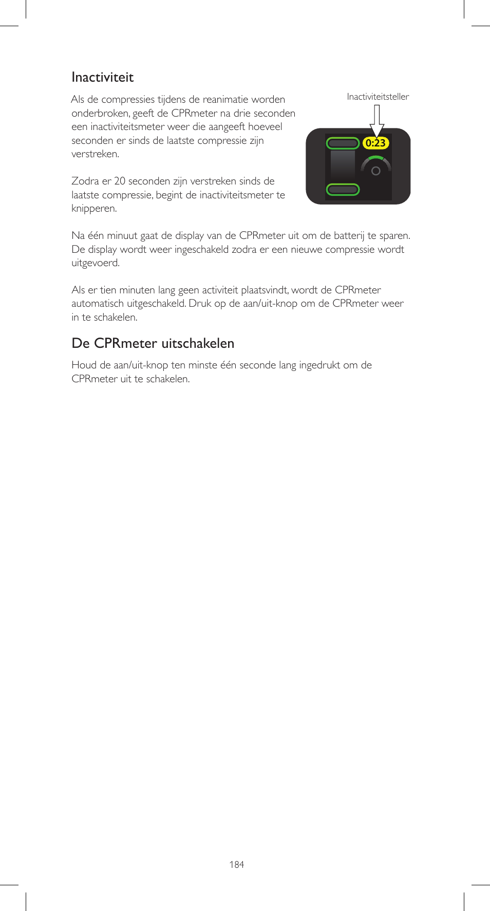 Inactiviteit, De cprmeter uitschakelen | Laerdal CPRmeter User Manual | Page 184 / 248