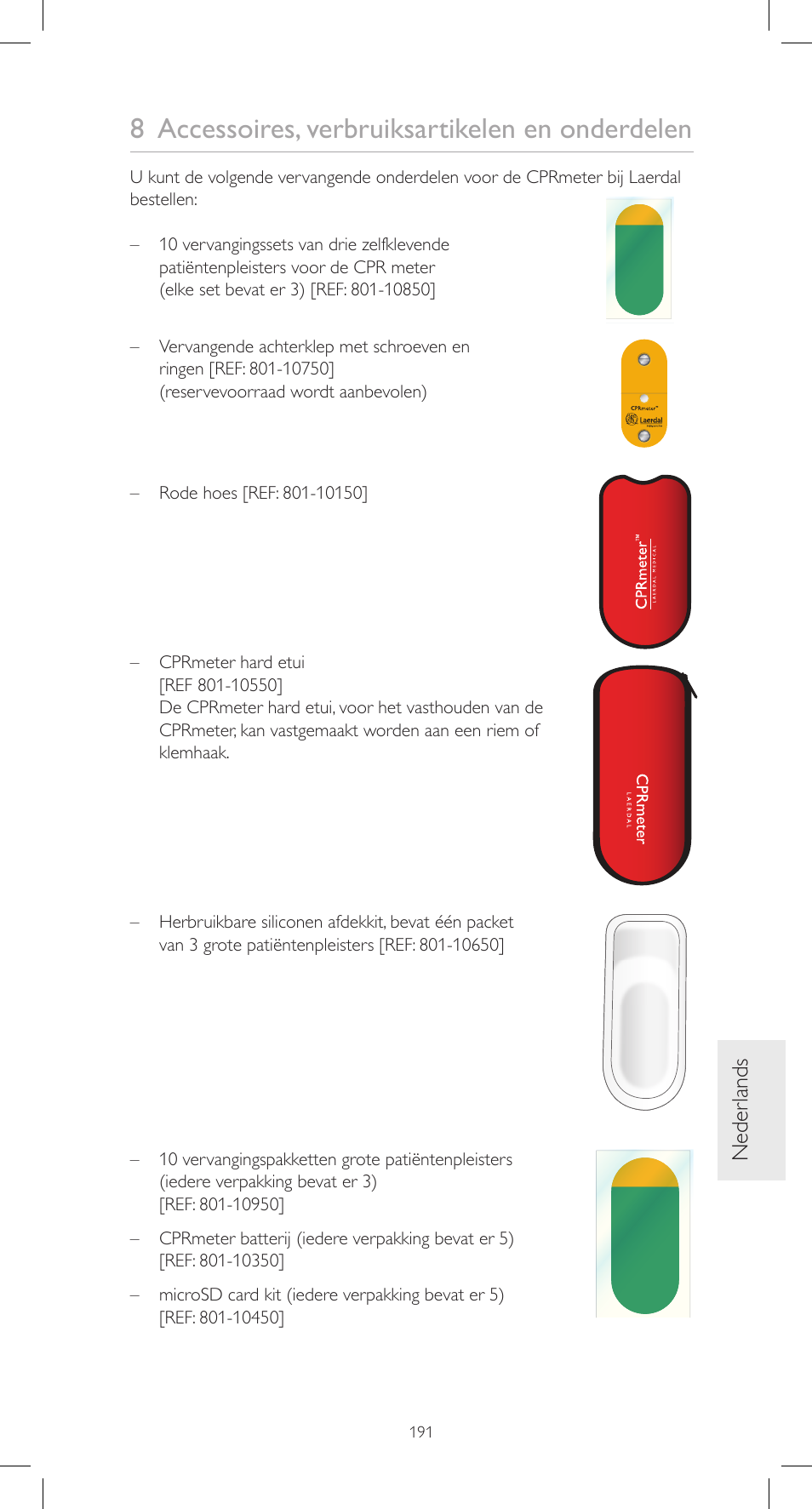 8 accessoires, verbruiksartikelen en onderdelen, Neder lands | Laerdal CPRmeter User Manual | Page 191 / 248