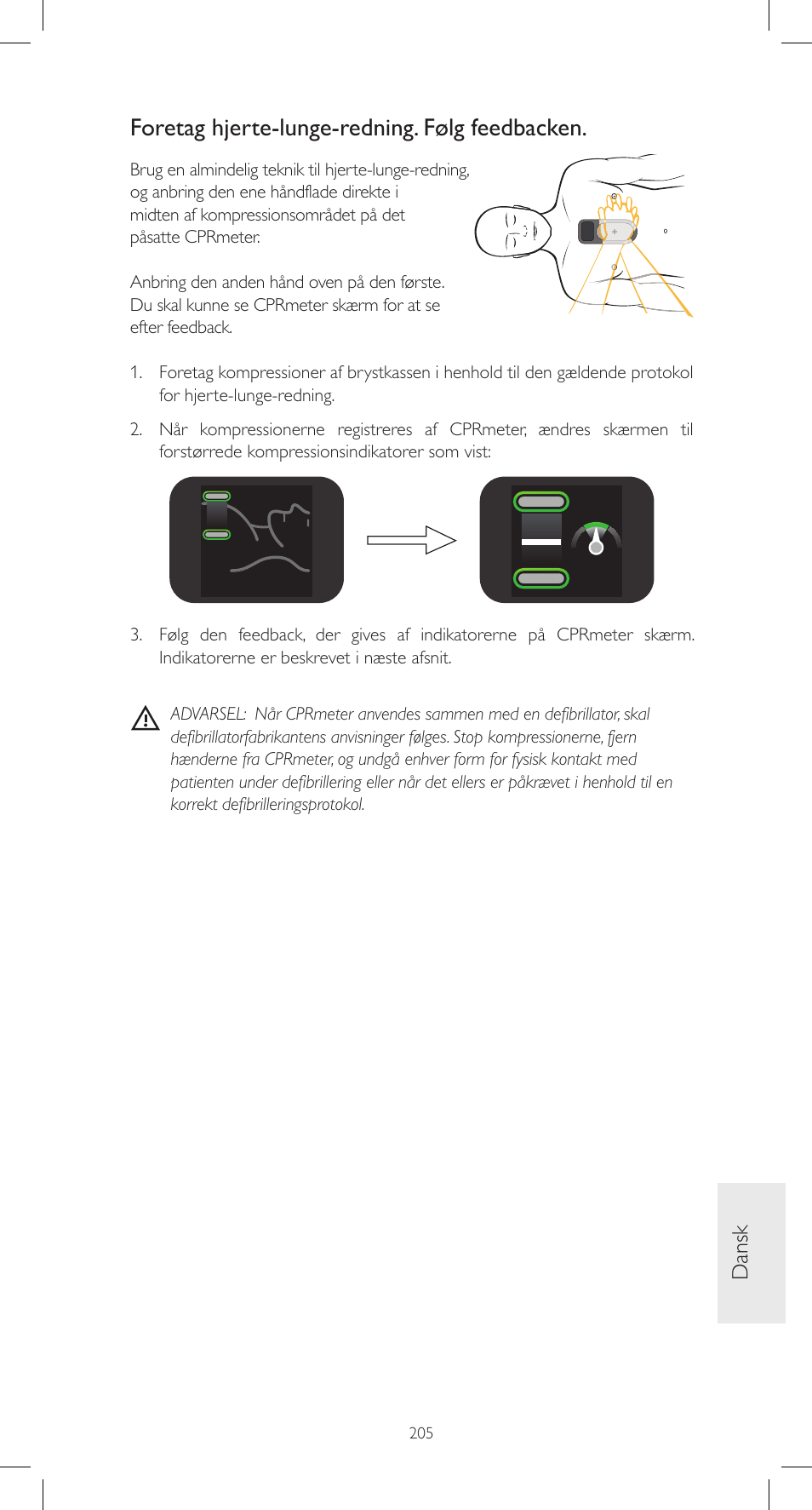 Foretag hjerte-lunge-redning. følg feedbacken, Dansk | Laerdal CPRmeter User Manual | Page 205 / 248