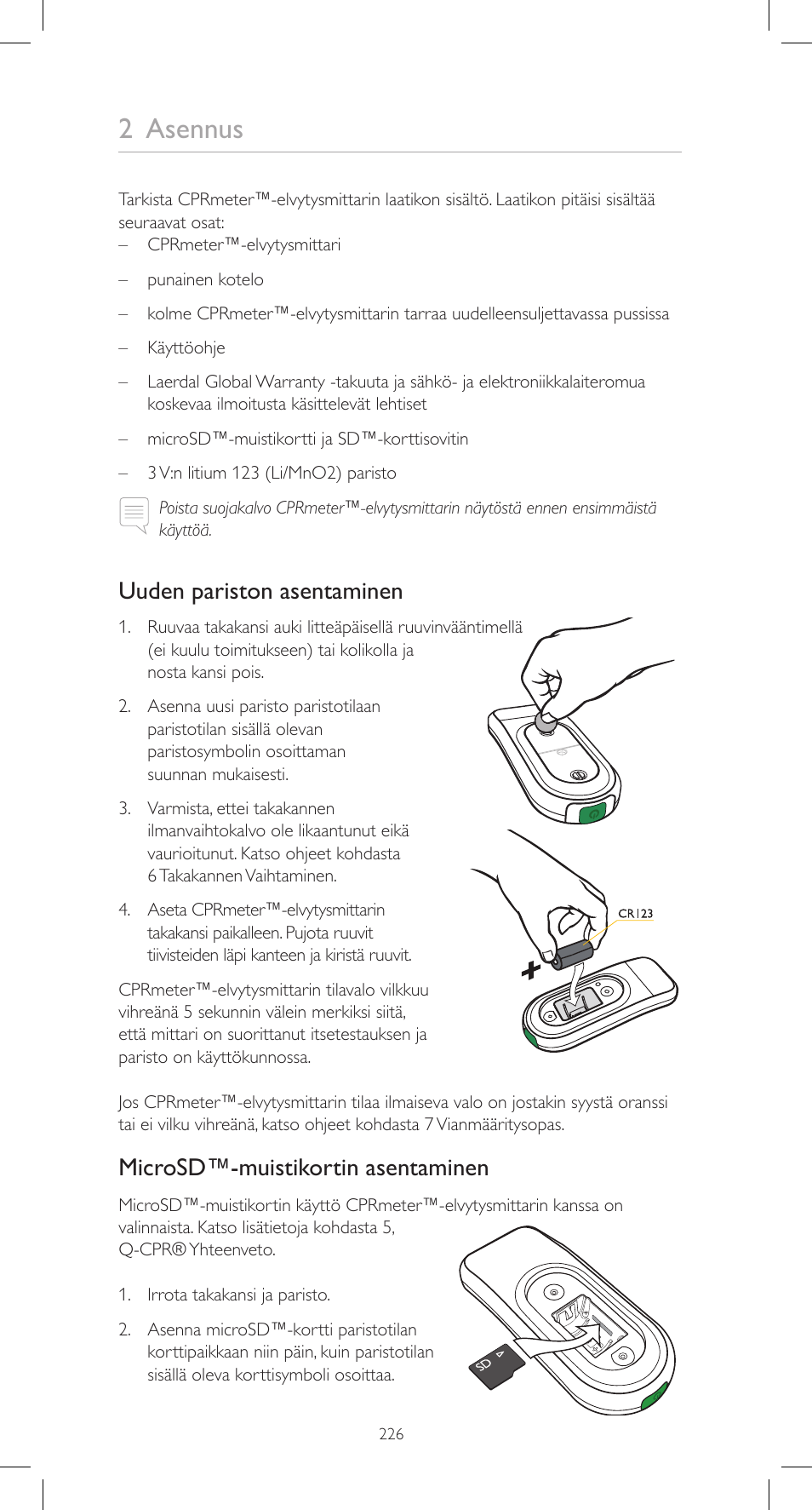2 asennus, Uuden pariston asentaminen, Microsd™-muistikortin asentaminen | Laerdal CPRmeter User Manual | Page 226 / 248
