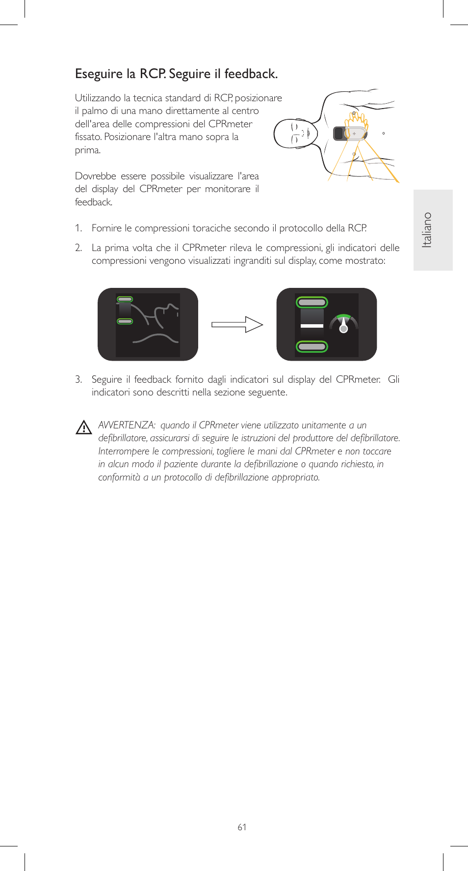 Eseguire la rcp. seguire il feedback, Italiano | Laerdal CPRmeter User Manual | Page 61 / 248