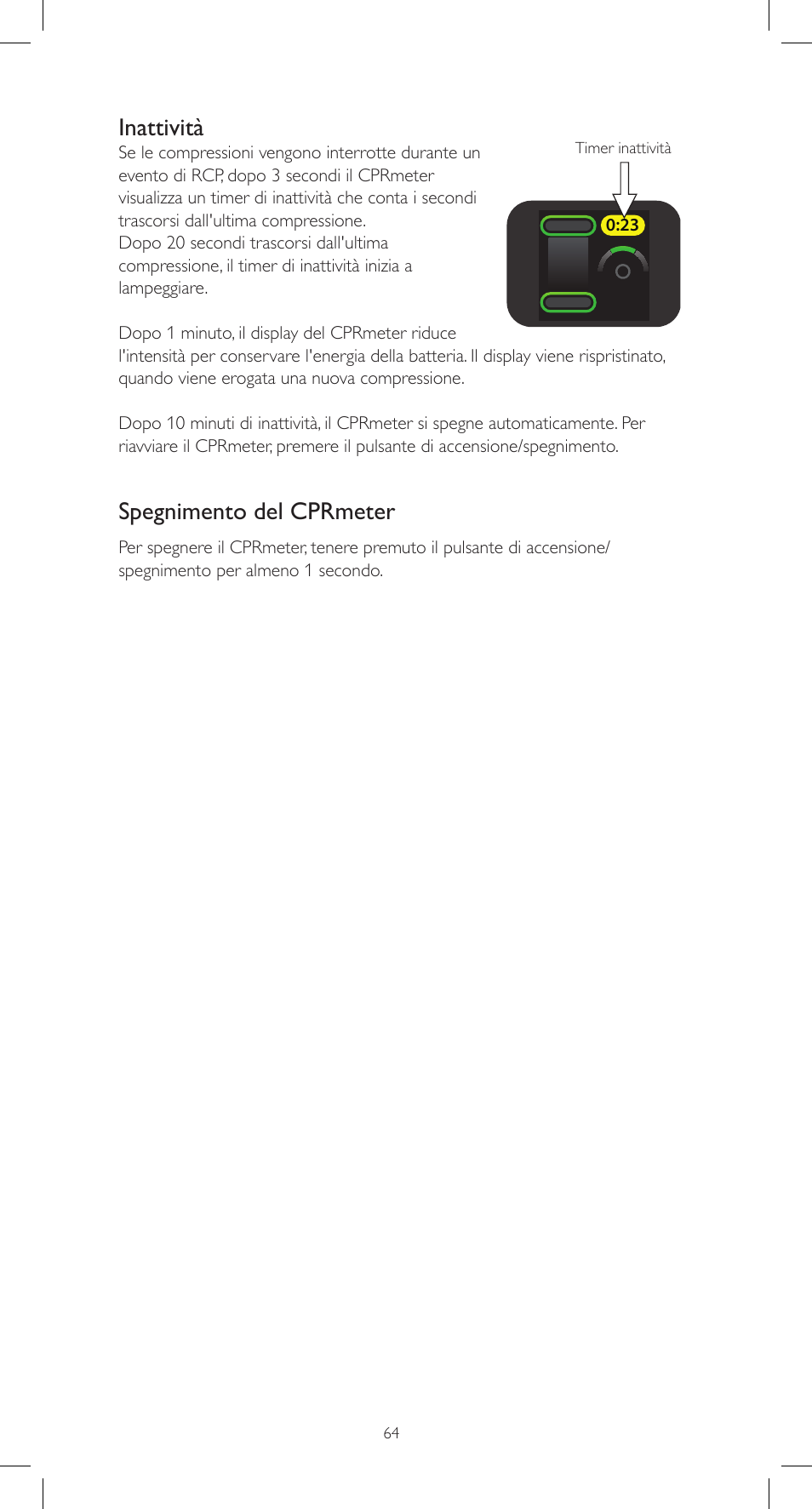 Inattività, Spegnimento del cprmeter | Laerdal CPRmeter User Manual | Page 64 / 248