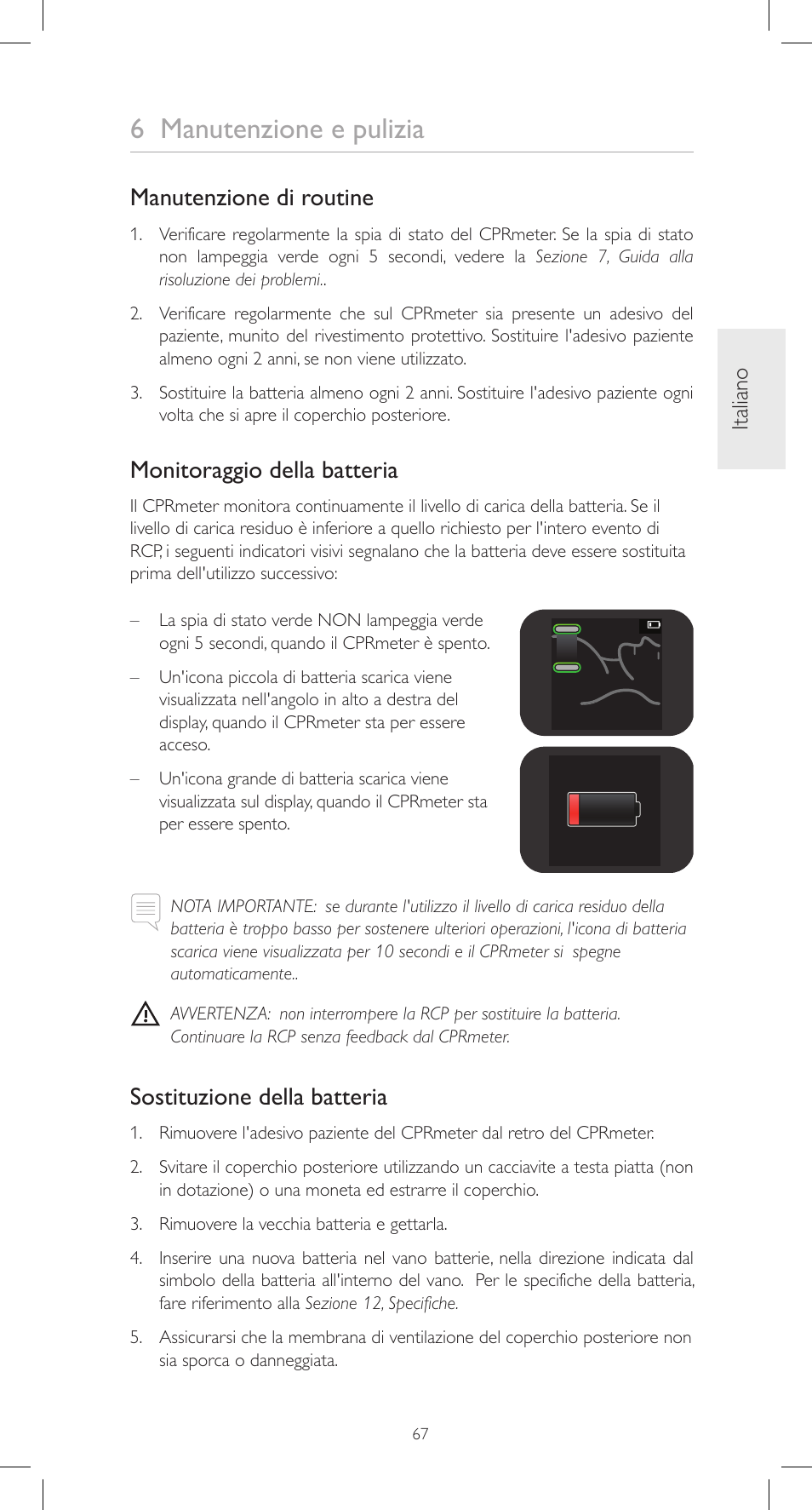 6 manutenzione e pulizia, Manutenzione di routine, Monitoraggio della batteria | Sostituzione della batteria, Italiano | Laerdal CPRmeter User Manual | Page 67 / 248