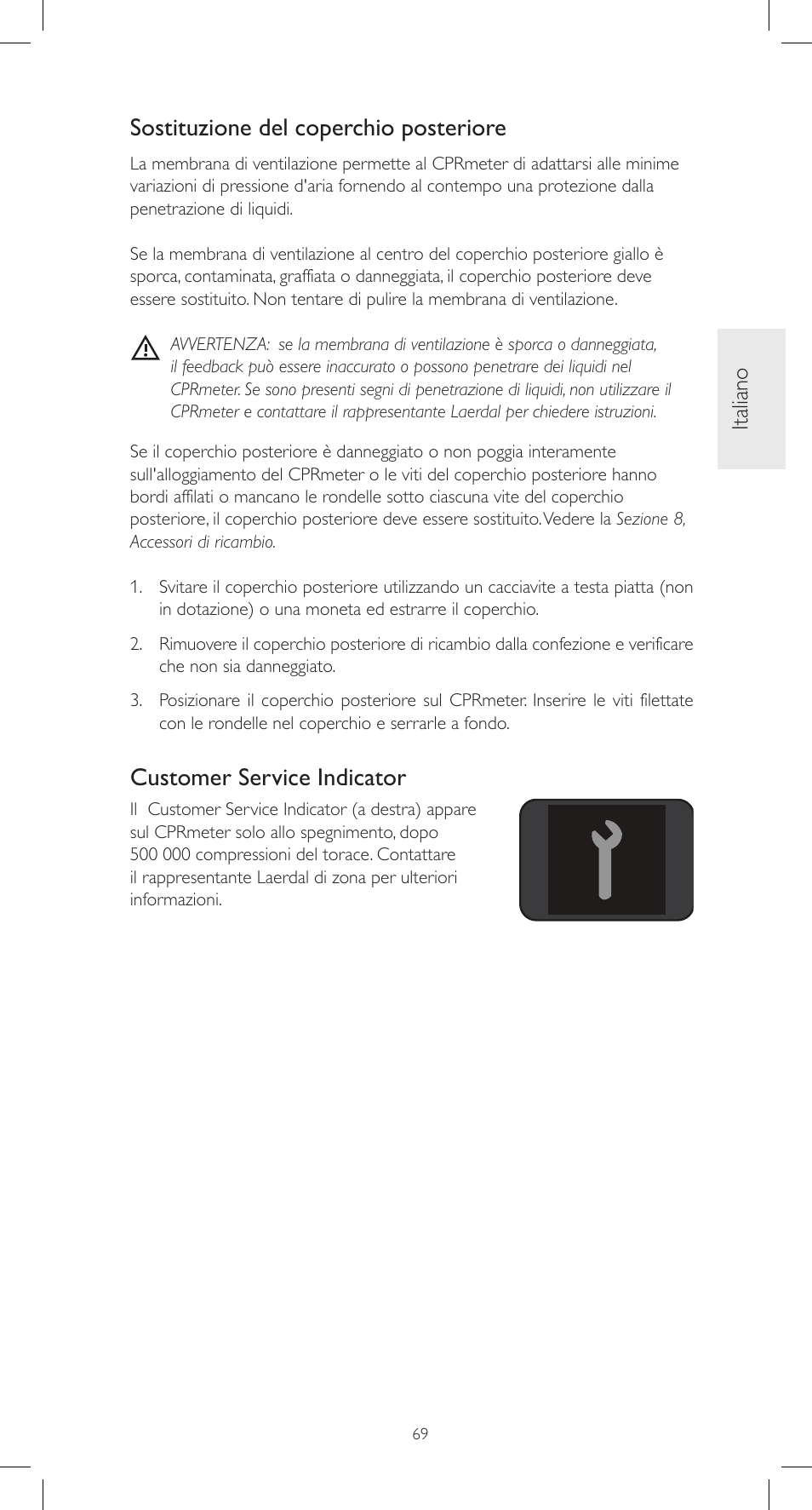 Sostituzione del coperchio posteriore, Customer service indicator, Italiano | Laerdal CPRmeter User Manual | Page 69 / 248