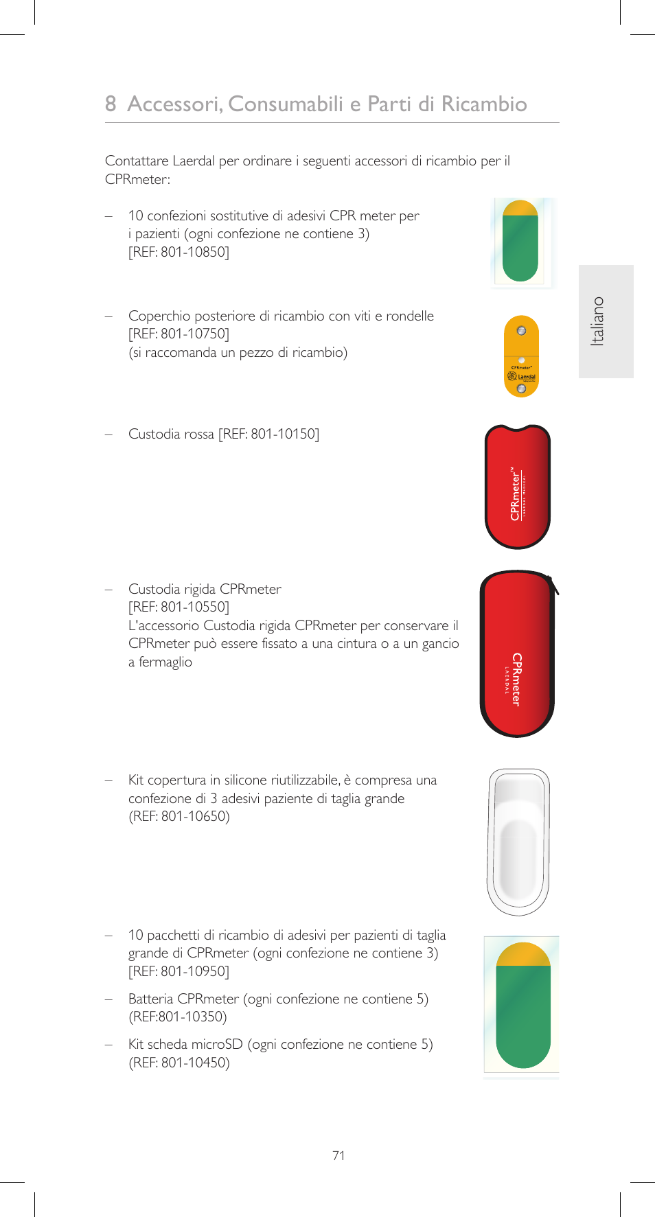 8 accessori, consumabili e parti di ricambio, Italiano | Laerdal CPRmeter User Manual | Page 71 / 248