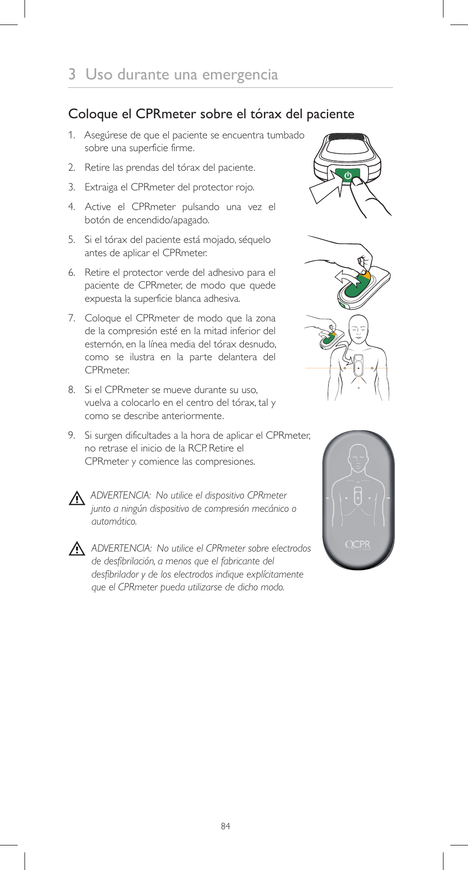 3 uso durante una emergencia, Coloque el cprmeter sobre el tórax del paciente | Laerdal CPRmeter User Manual | Page 84 / 248