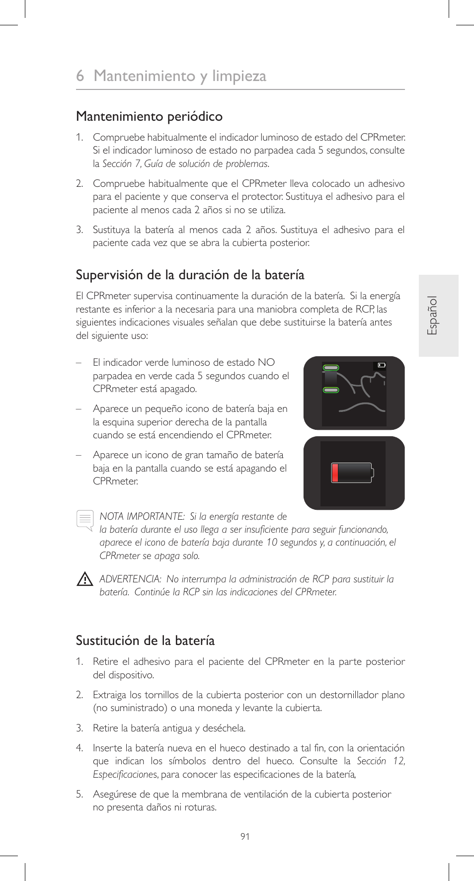 6 mantenimiento y limpieza, Mantenimiento periódico, Supervisión de la duración de la batería | Sustitución de la batería, Español | Laerdal CPRmeter User Manual | Page 91 / 248