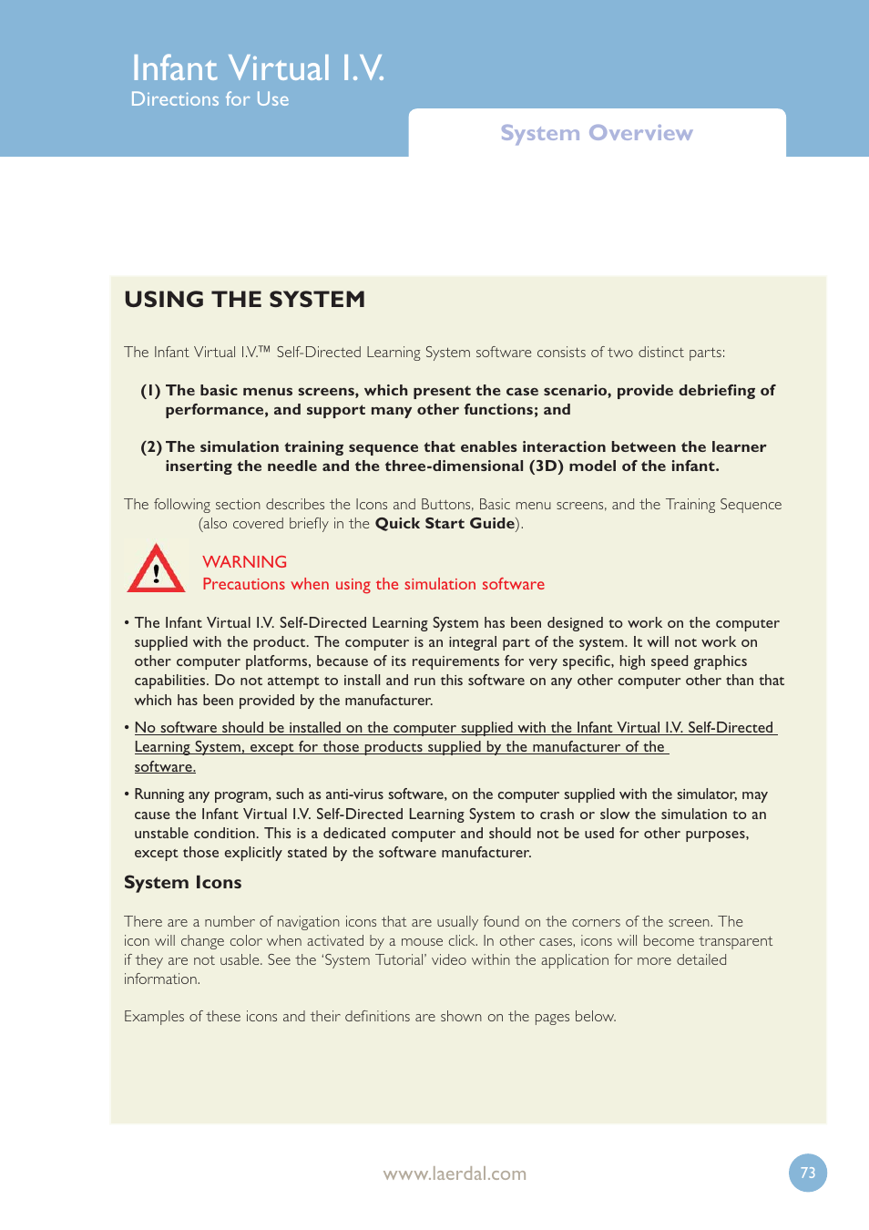 Infant virtual i.v, Using the system, System overview | Directions for use | Laerdal Infant Virtual I.V. User Manual | Page 73 / 117