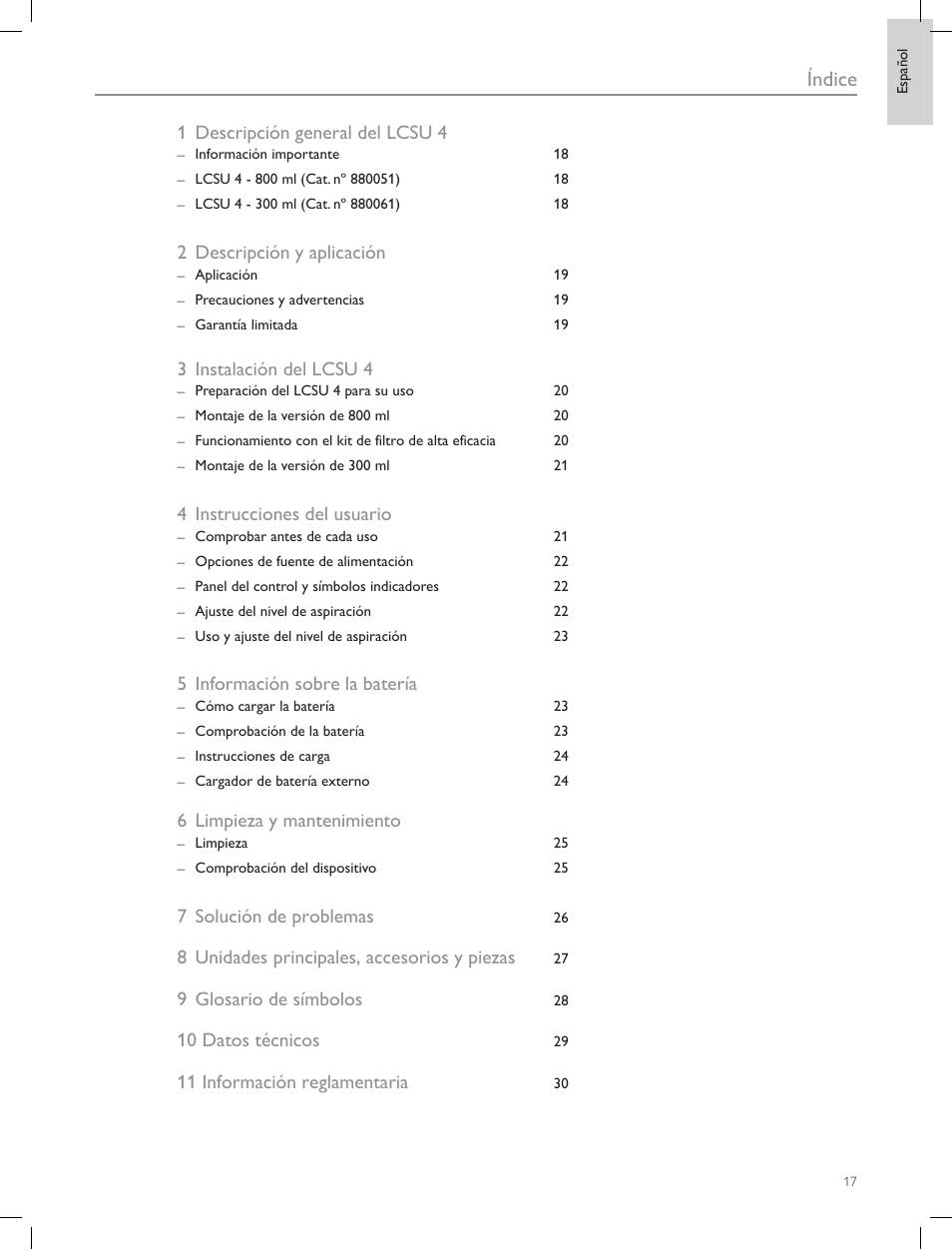 Índice, 1 descripción general del lcsu 4, 2 descripción y aplicación | 3 instalación del lcsu 4, 4 instrucciones del usuario, 5 información sobre la batería, 6 limpieza y mantenimiento, 7 solución de problemas, 8 unidades principales, accesorios y piezas, 9 glosario de símbolos | Laerdal Compact Suction Unit (LCSU) 4 User Manual | Page 17 / 272