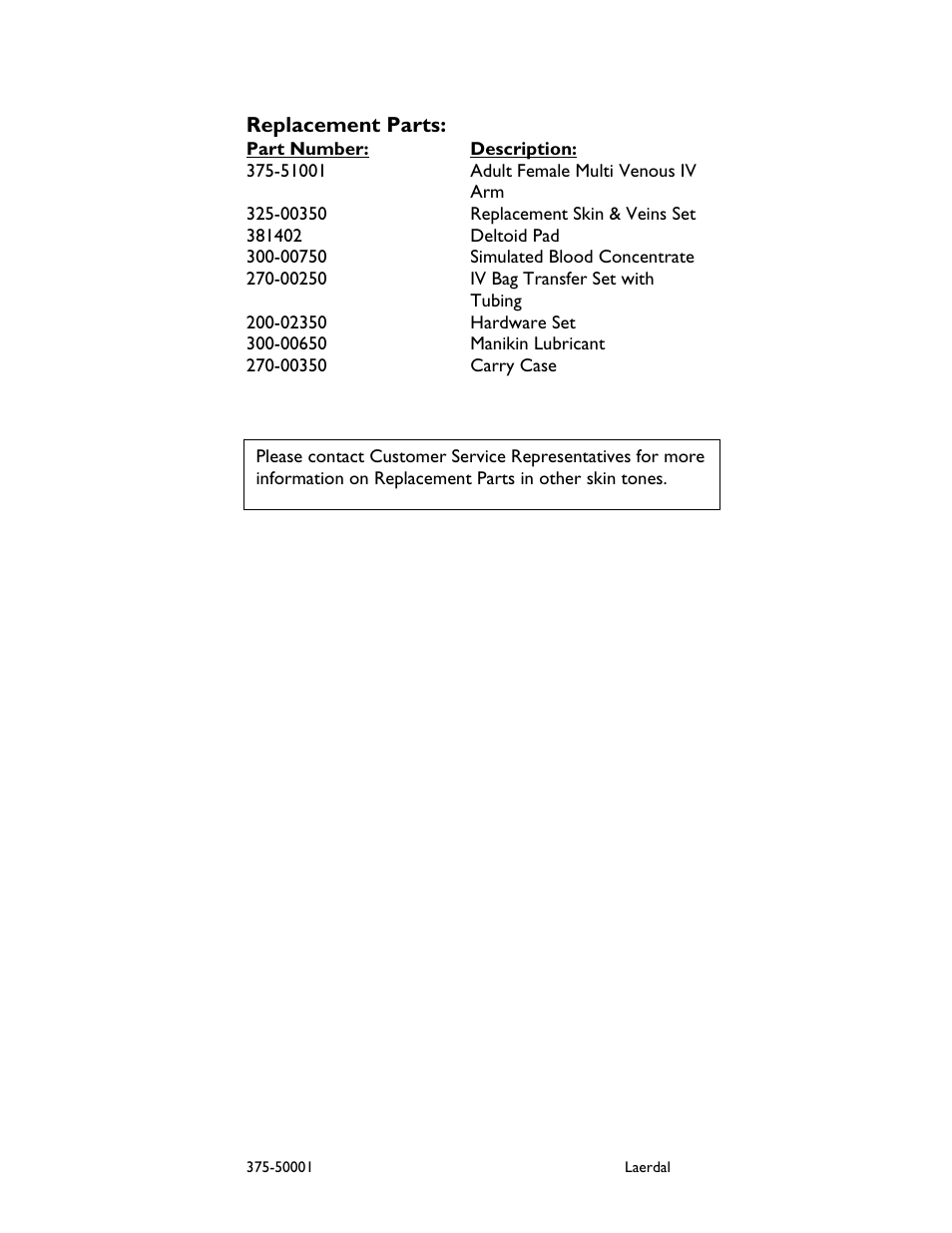 51001 adult female multi venous iv arm | Laerdal Multi-Venous IV Training Arms User Manual | Page 9 / 10