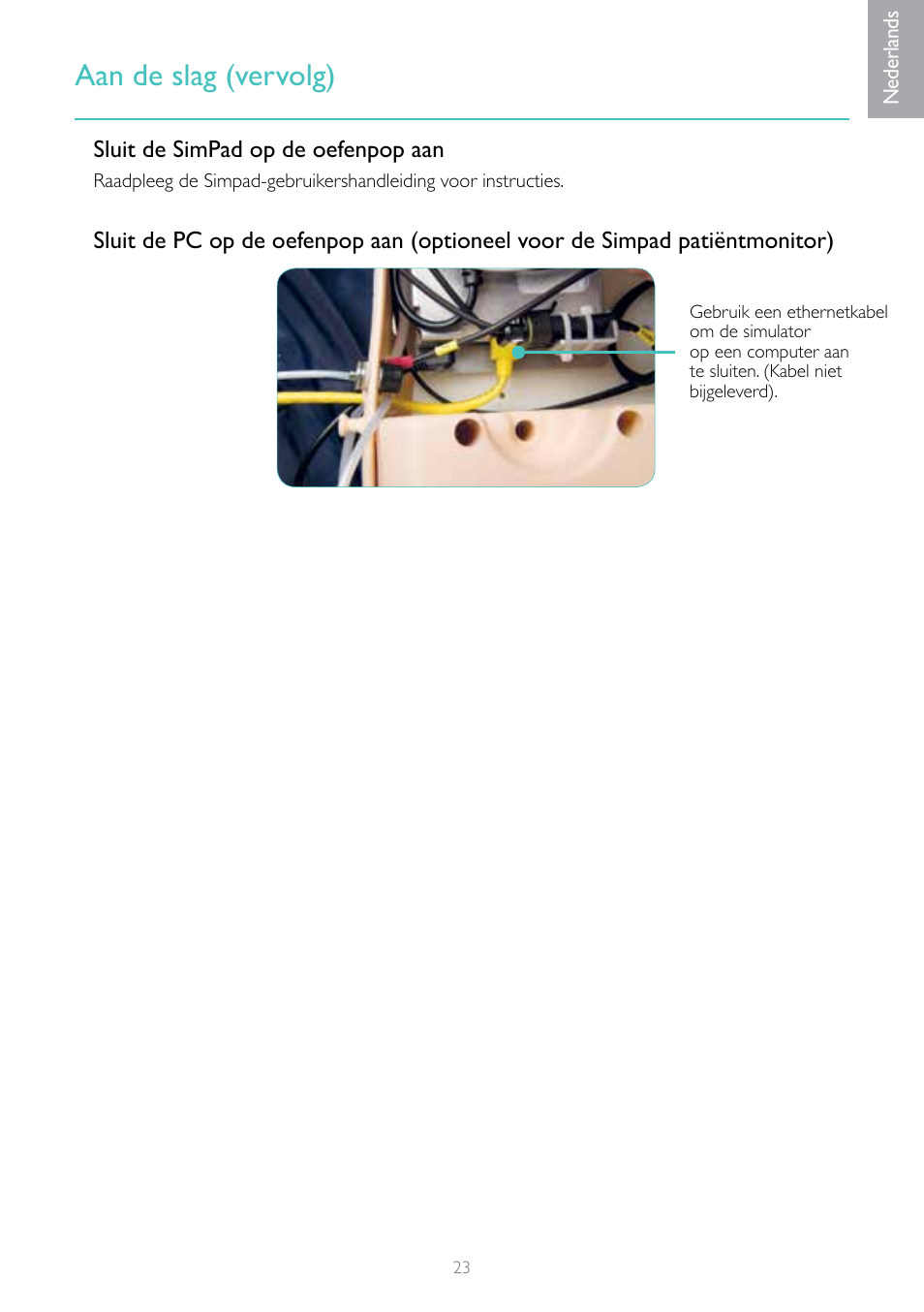 Aan de slag (vervolg) | Laerdal Resusci Anne Advanced SkillTrainer with SimPad User Manual | Page 23 / 100