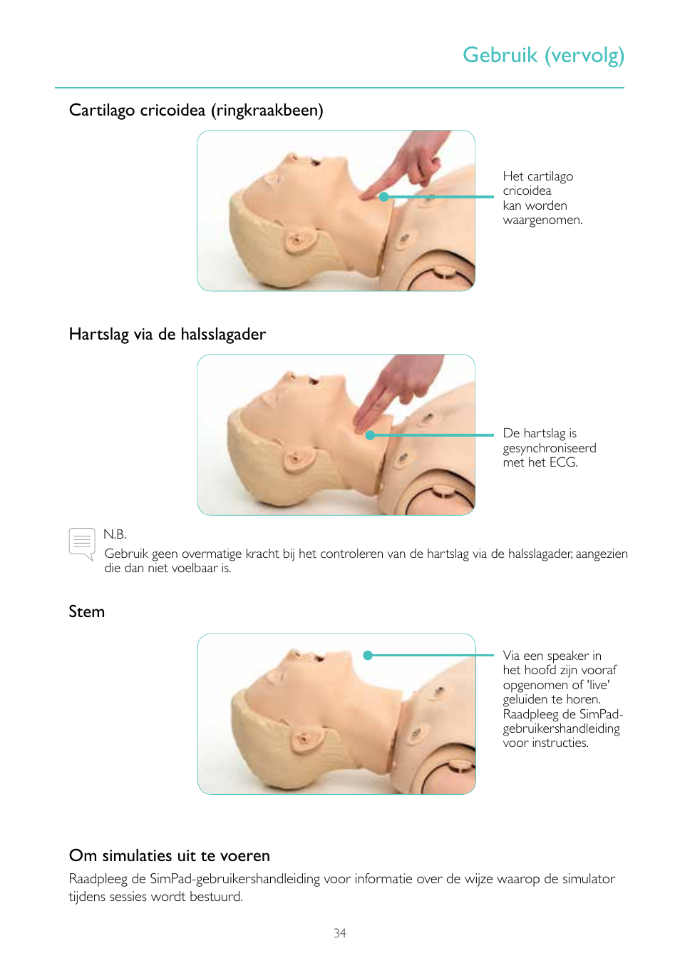 Gebruik, Gebruik (vervolg) | Laerdal Resusci Anne Simulator User Manual | Page 34 / 124