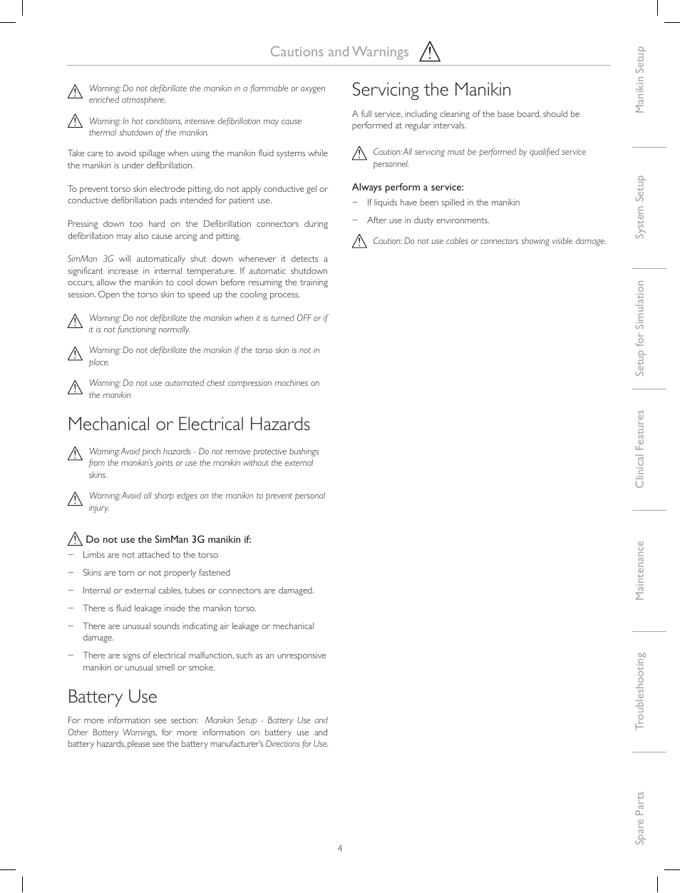 Mechanical or electrical hazards, Battery use, Servicing the manikin | Cautions and warnings | Laerdal SimMan 3G Mystic User Manual | Page 7 / 64