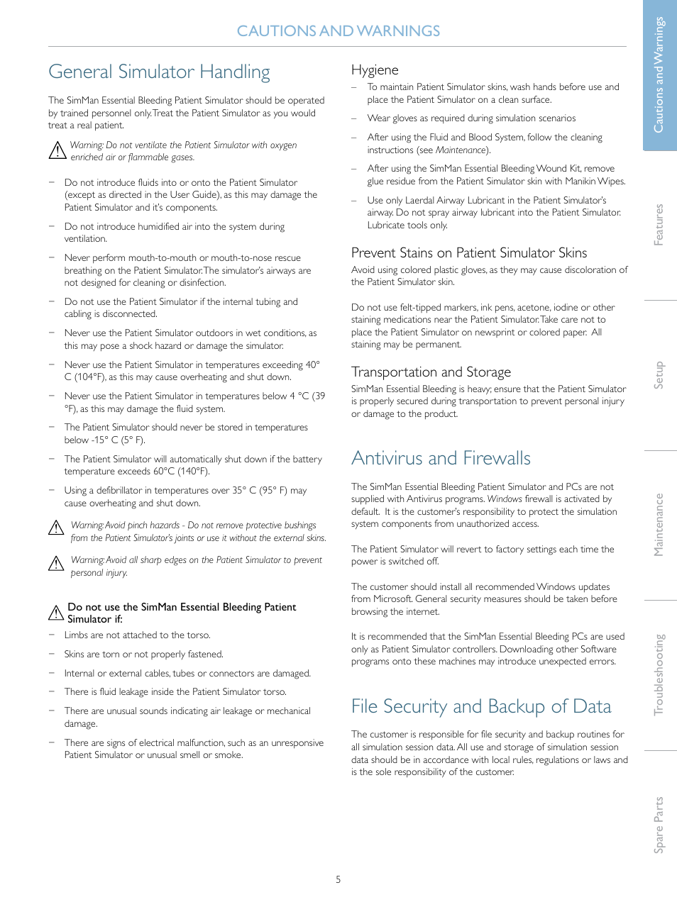 General simulator handling, Antivirus and firewalls, File security and backup of data | Cautions and warnings, Hygiene, Prevent stains on patient simulator skins, Transportation and storage | Laerdal SimMan Essential Bleeding User Manual | Page 5 / 46