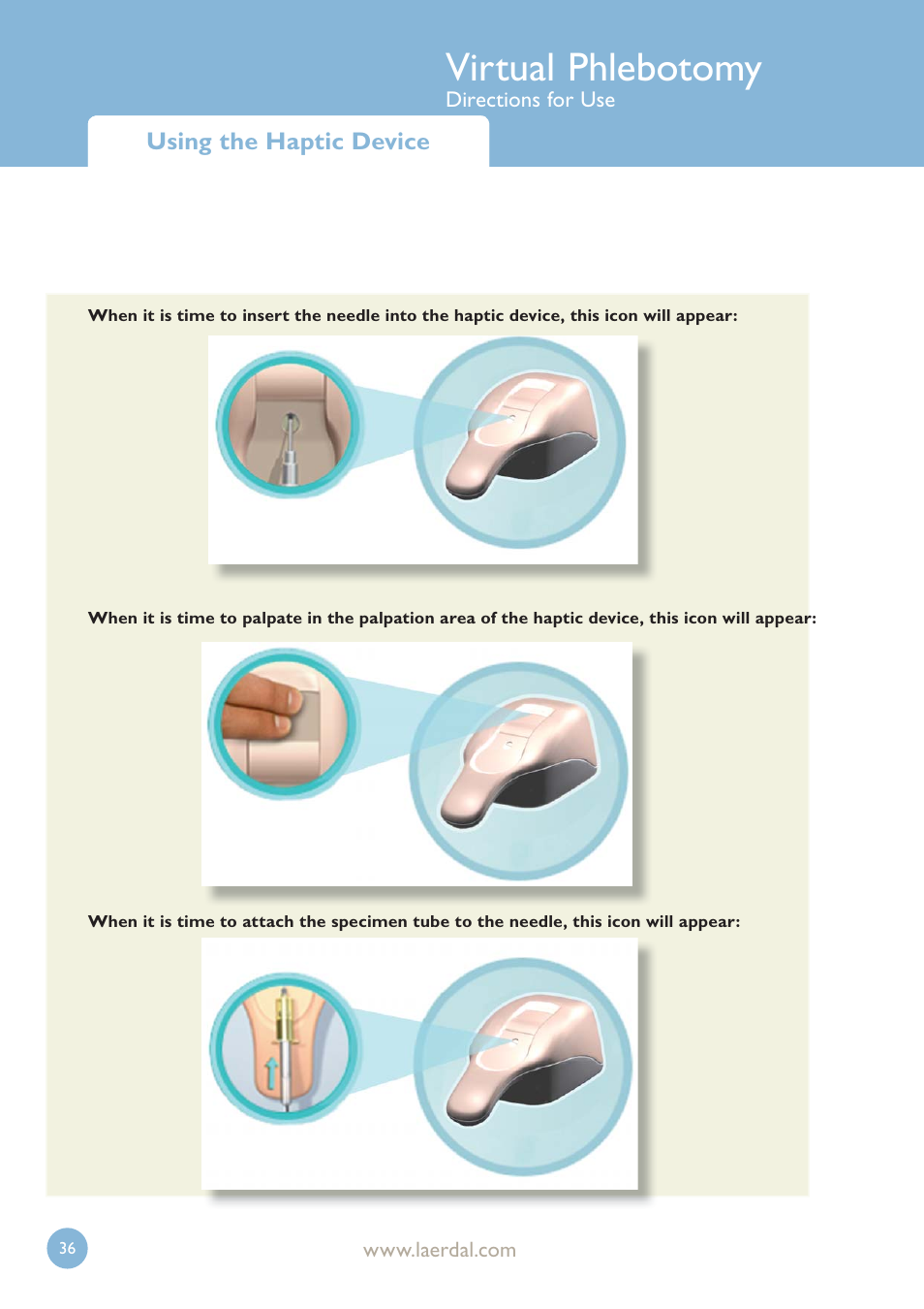 Virtual phlebotomy | Laerdal Virtual Phlebotomy User Manual | Page 36 / 100