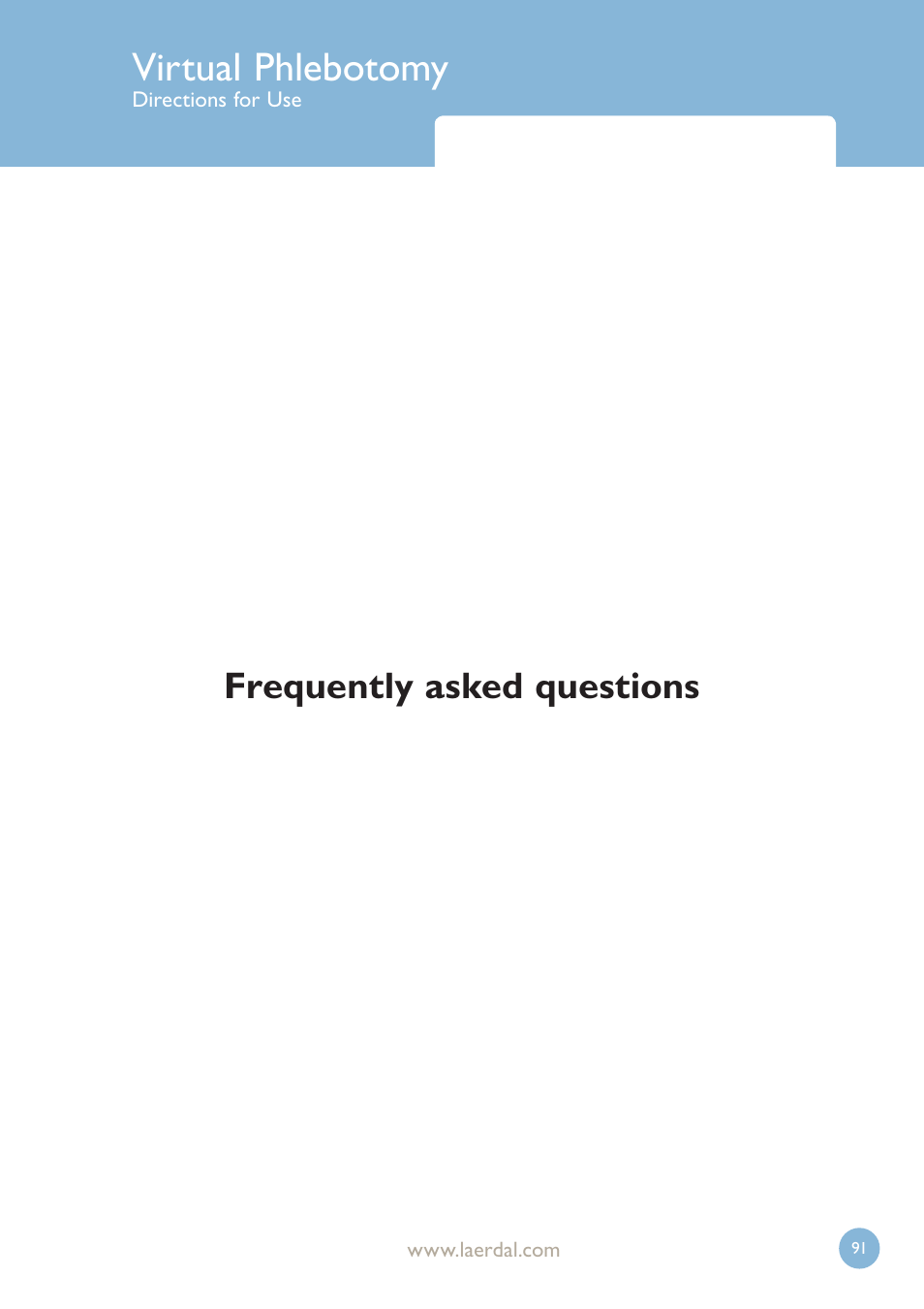 Virtual phlebotomy, Frequently asked questions | Laerdal Virtual Phlebotomy User Manual | Page 91 / 100