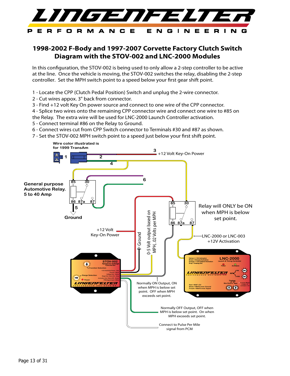 Relay will only be on when mph is below set point, Page 13 of 31, 12 volt key-on power | Lingenfelter L460145297 Lingenfelter LNC-2000 LS Timing Retard Launch Controller v2.0 User Manual | Page 14 / 32