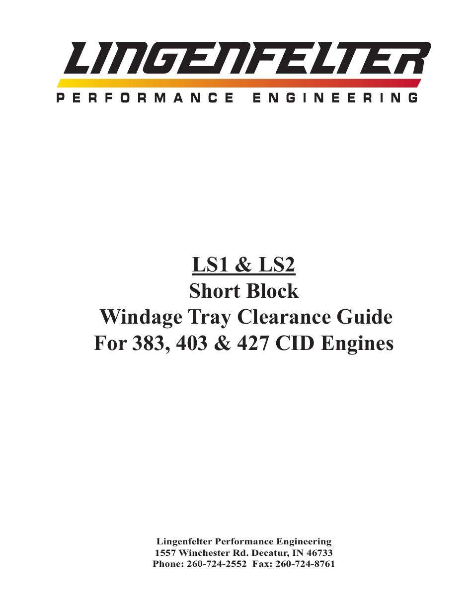 Lingenfelter 4 in Stroke Crankshaft Clearance Guide v2.0 User Manual | 6 pages