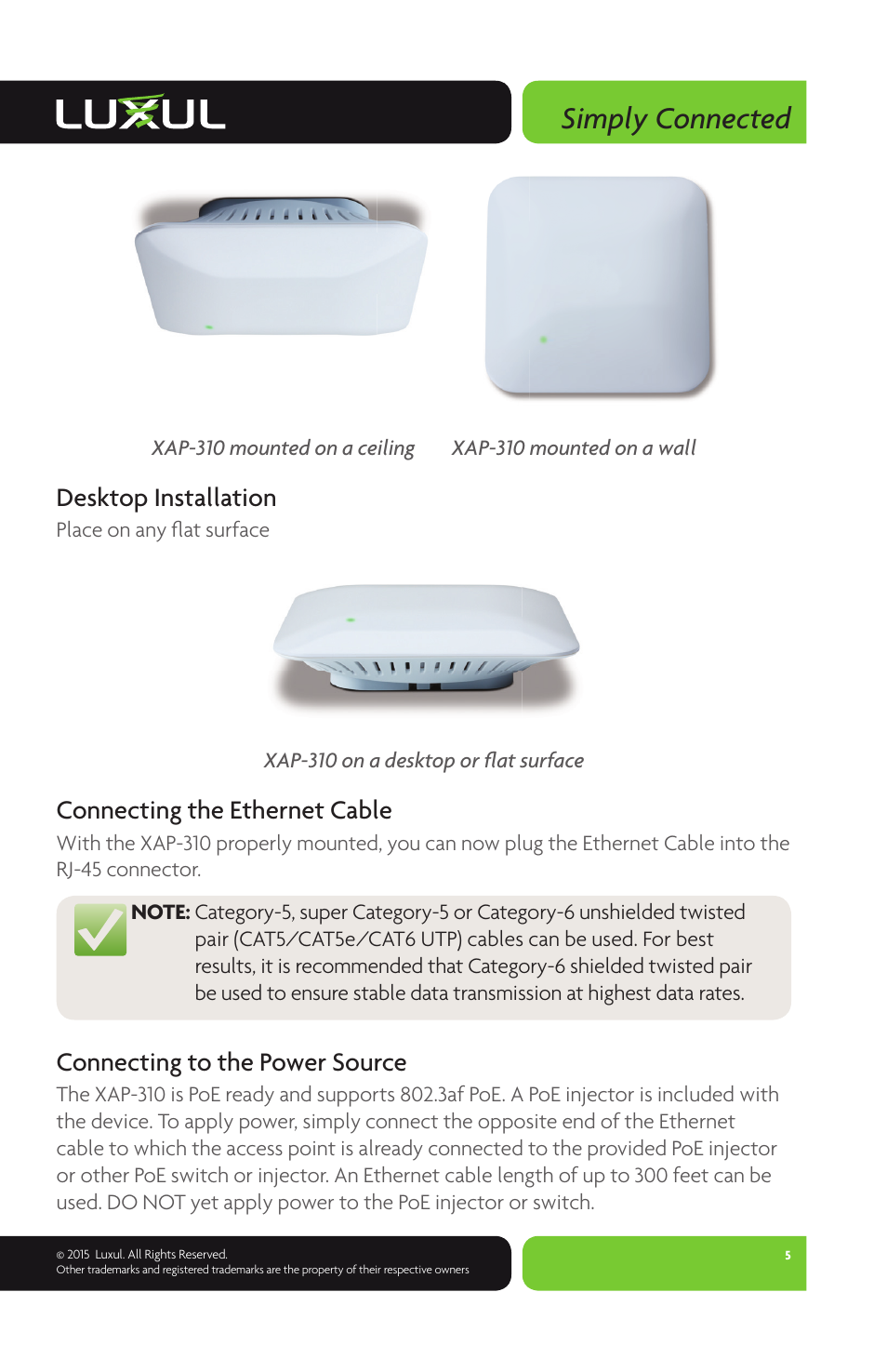 Simply connected, Desktop installation, Connecting the ethernet cable | Connecting to the power source | Luxul XAP-310 User Manual | Page 5 / 12