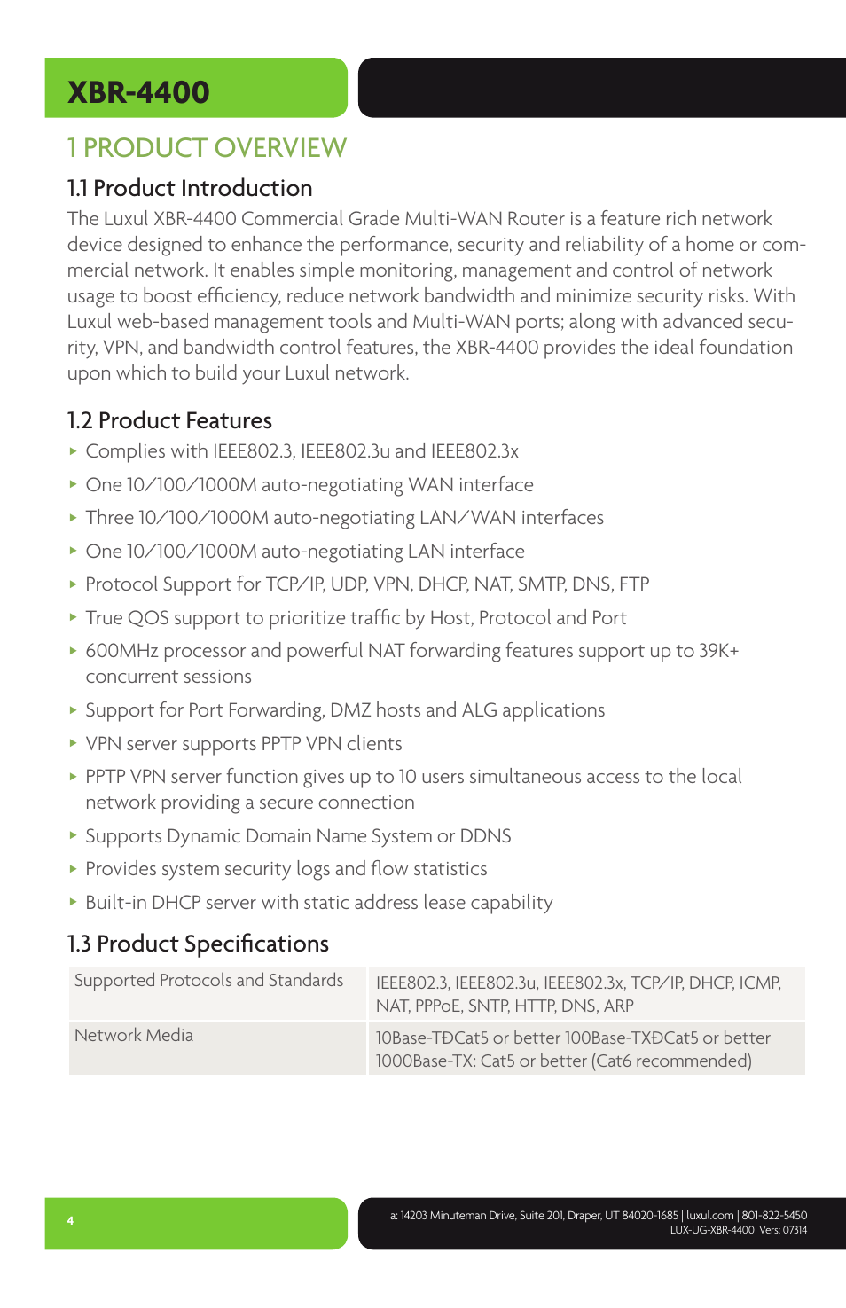 Xbr-4400, 1 product overview, 1 product introduction | 2 product features, 3 product specifi cations, Vpn server supports pptp vpn clients, Supports dynamic domain name system or ddns, Provides system security logs and fl ow statistics | Luxul XBR-4400 User Manual | Page 4 / 44