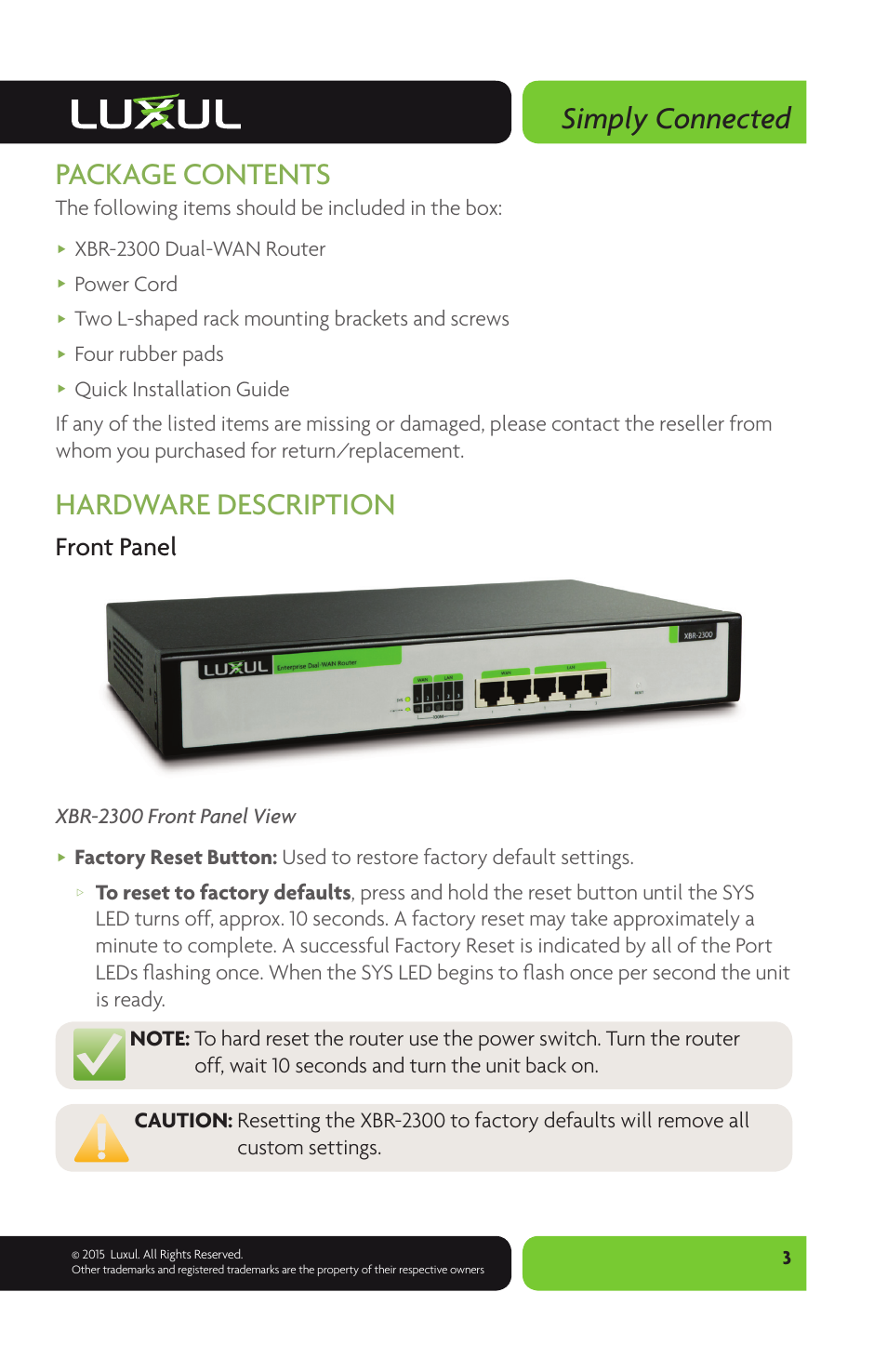 Simply connected, Package contents, Hardware description | Front panel, The following items should be included in the box, Xbr-2300 dual-wan router, Power cord, Two l-shaped rack mounting brackets and screws, Four rubber pads, Xbr-2300 front panel view | Luxul XBR-2300 User Manual | Page 3 / 8