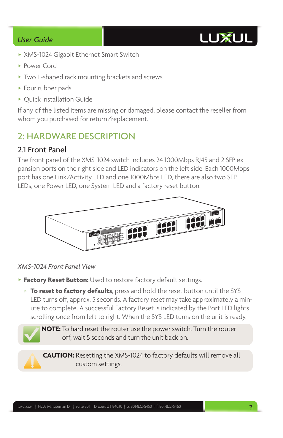 Hardware description, 1 front panel, User guide | Xms-1024 gigabit ethernet smart switch, Power cord, Two l-shaped rack mounting brackets and screws, Four rubber pads | Luxul XMS-1024 User Manual | Page 7 / 40