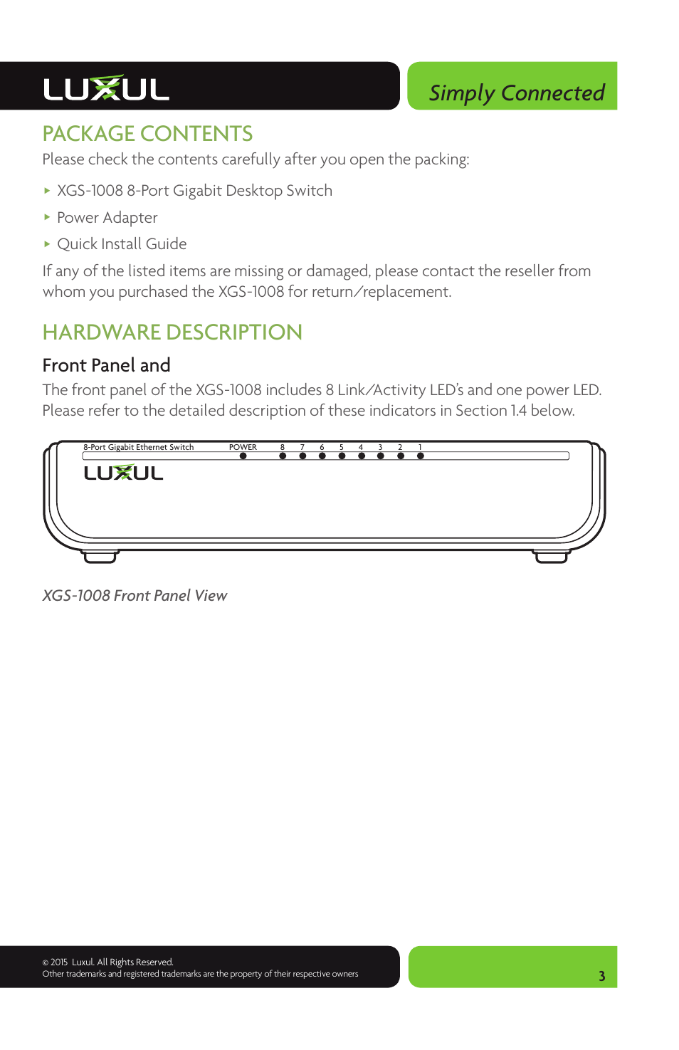 Simply connected, Package contents, Hardware description | Front panel and, Power adapter, Xgs-1008 front panel view | Luxul XGS-1008 User Manual | Page 3 / 8