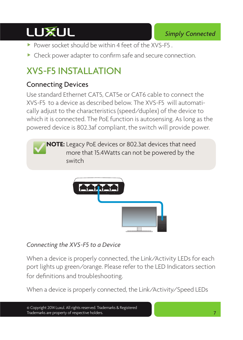 Xvs-f5 installation, Connecting devices, Simply connected | Power socket should be within 4 feet of the xvs-f5 | Luxul XVS-F5 User Manual | Page 7 / 8