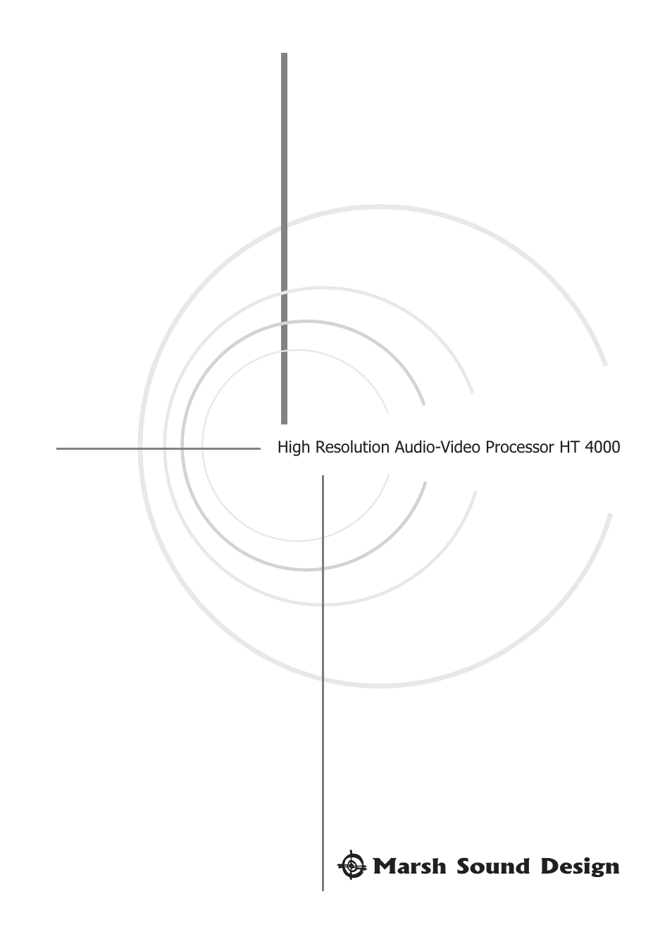 Marsh Sound Design The HT 4000 High Resolution Audio-Video Processor User Manual | 26 pages