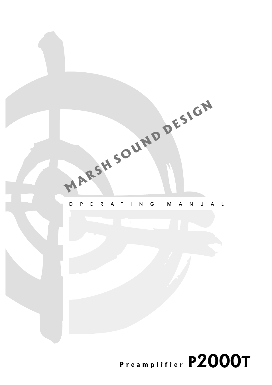Marsh Sound Design P2000-T Hybrid-Tube Line Amplifier User Manual | 20 pages