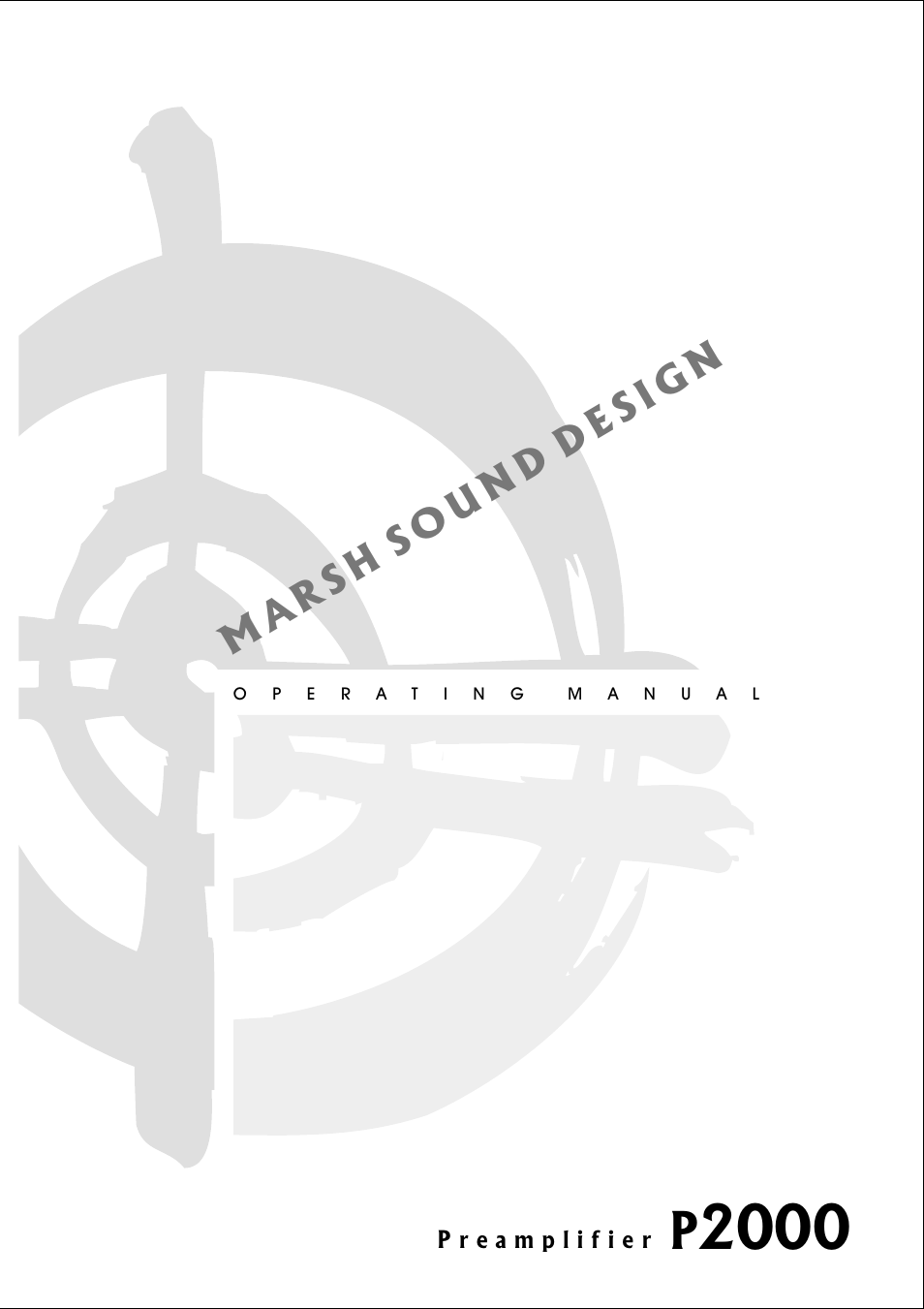 Marsh Sound Design P2000-B High Performance Line Amplifier User Manual | 20 pages