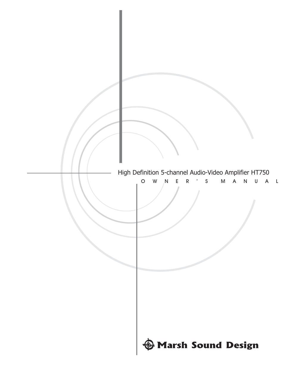 Marsh Sound Design HT 750,3 Channel Power Amplifier User Manual | 16 pages