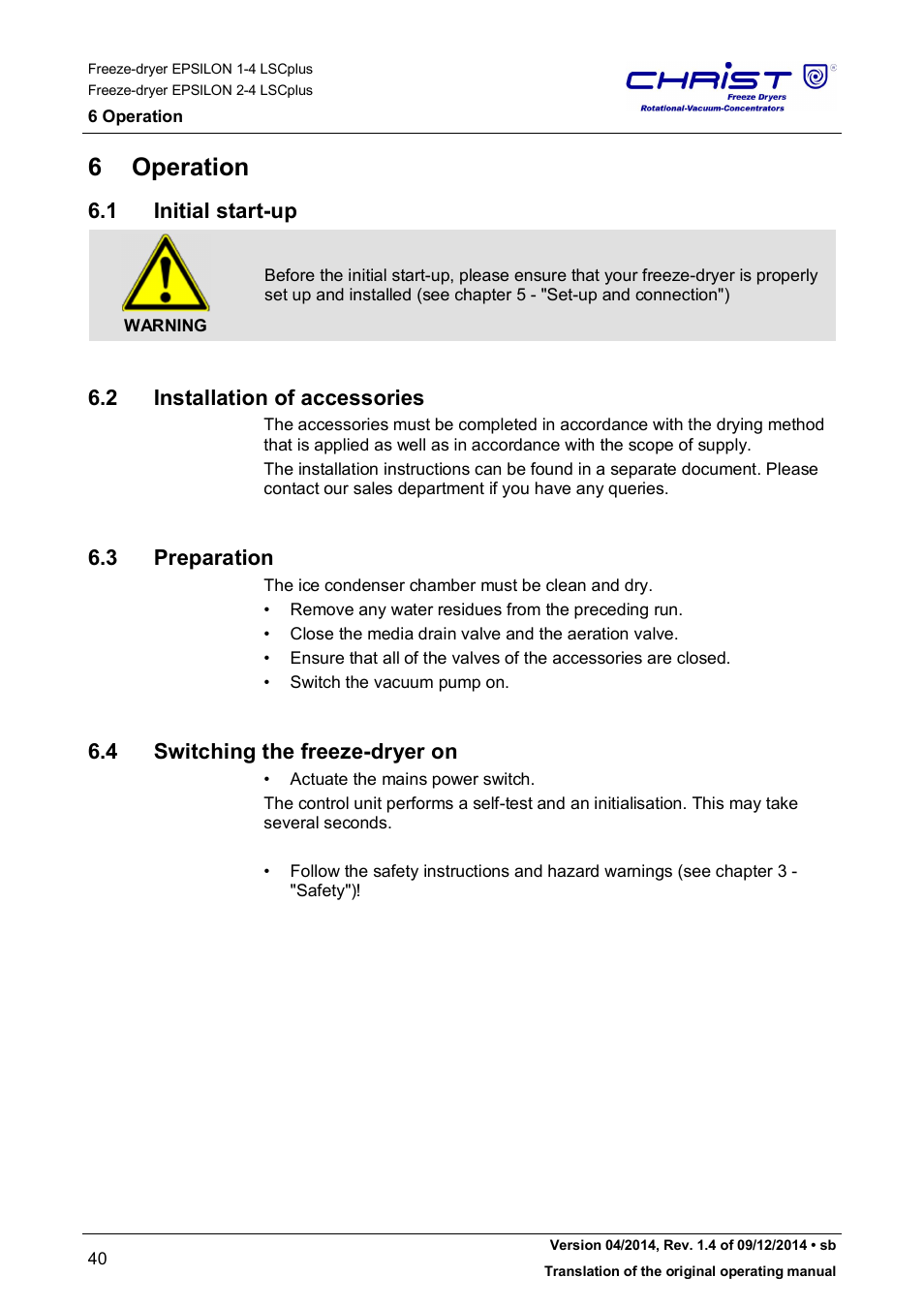 6 operation, 1 initial start-up, 2 installation of accessories | 3 preparation, 4 switching the freeze-dryer on | Martin Christ Epsilon 2-4 LSCplus User Manual | Page 40 / 131