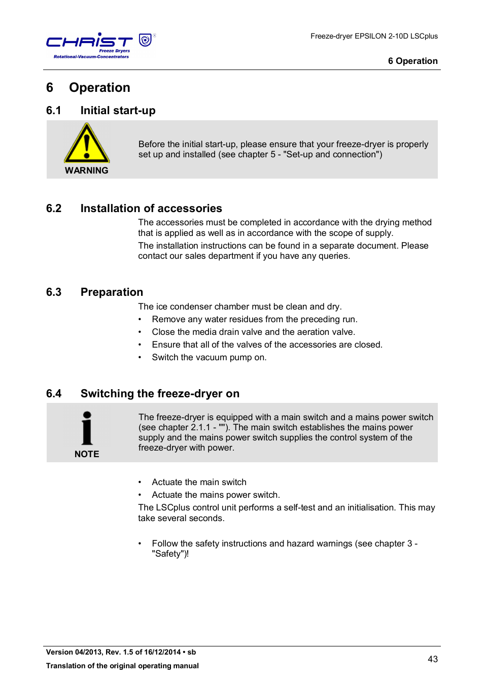 6 operation, 1 initial start-up, 2 installation of accessories | 3 preparation, 4 switching the freeze-dryer on | Martin Christ Epsilon 2-10D LSCplus User Manual | Page 43 / 135