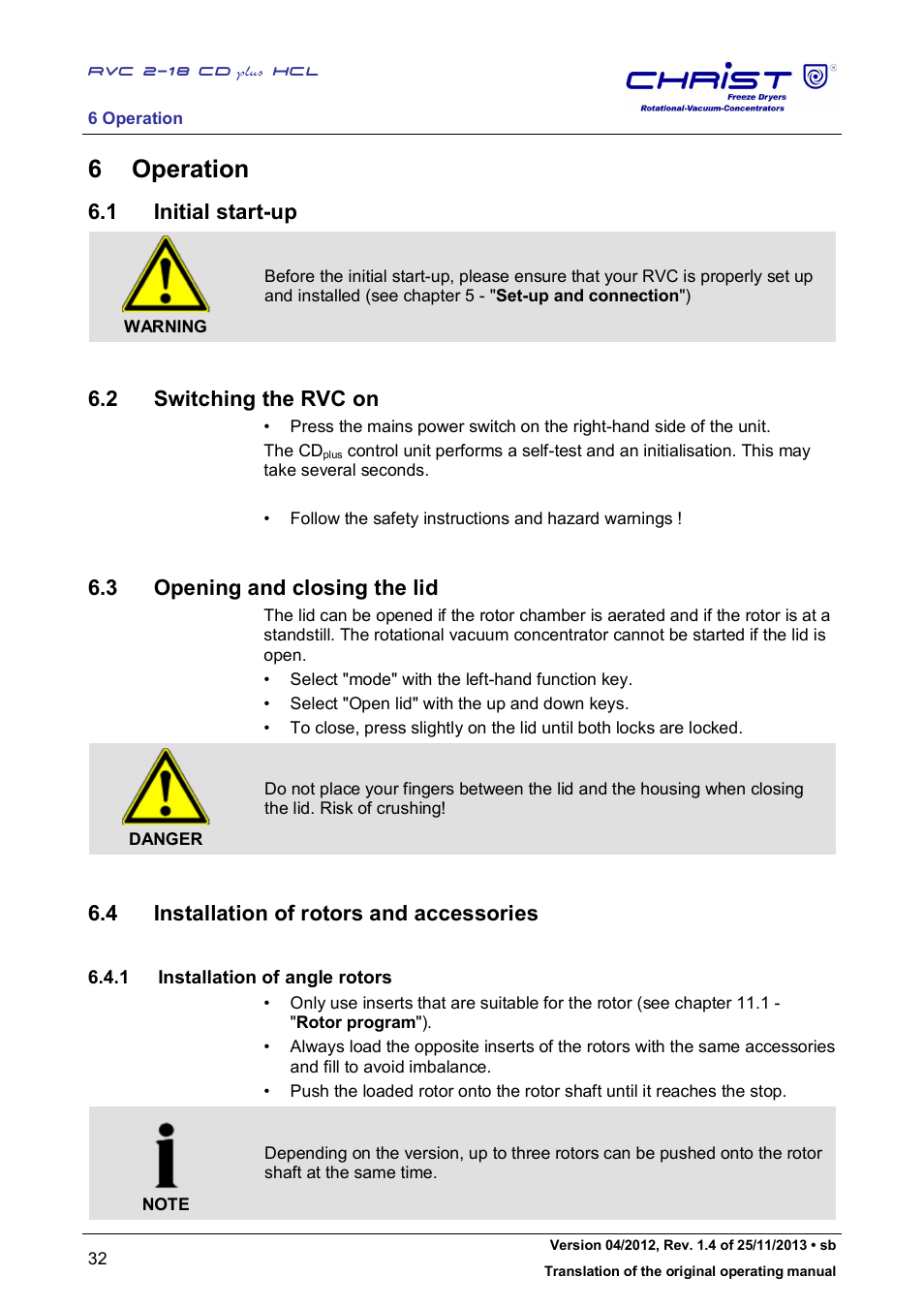 6 operation, 1 initial start-up, 2 switching the rvc on | 3 opening and closing the lid, 4 installation of rotors and accessories | Martin Christ RVC 2-18 CDplus User Manual | Page 32 / 84