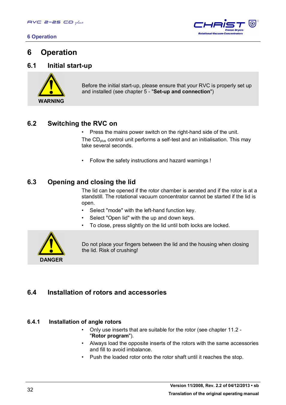 6 operation, 1 initial start-up, 2 switching the rvc on | 3 opening and closing the lid, 4 installation of rotors and accessories | Martin Christ RVC 2-25 CDplus User Manual | Page 32 / 86