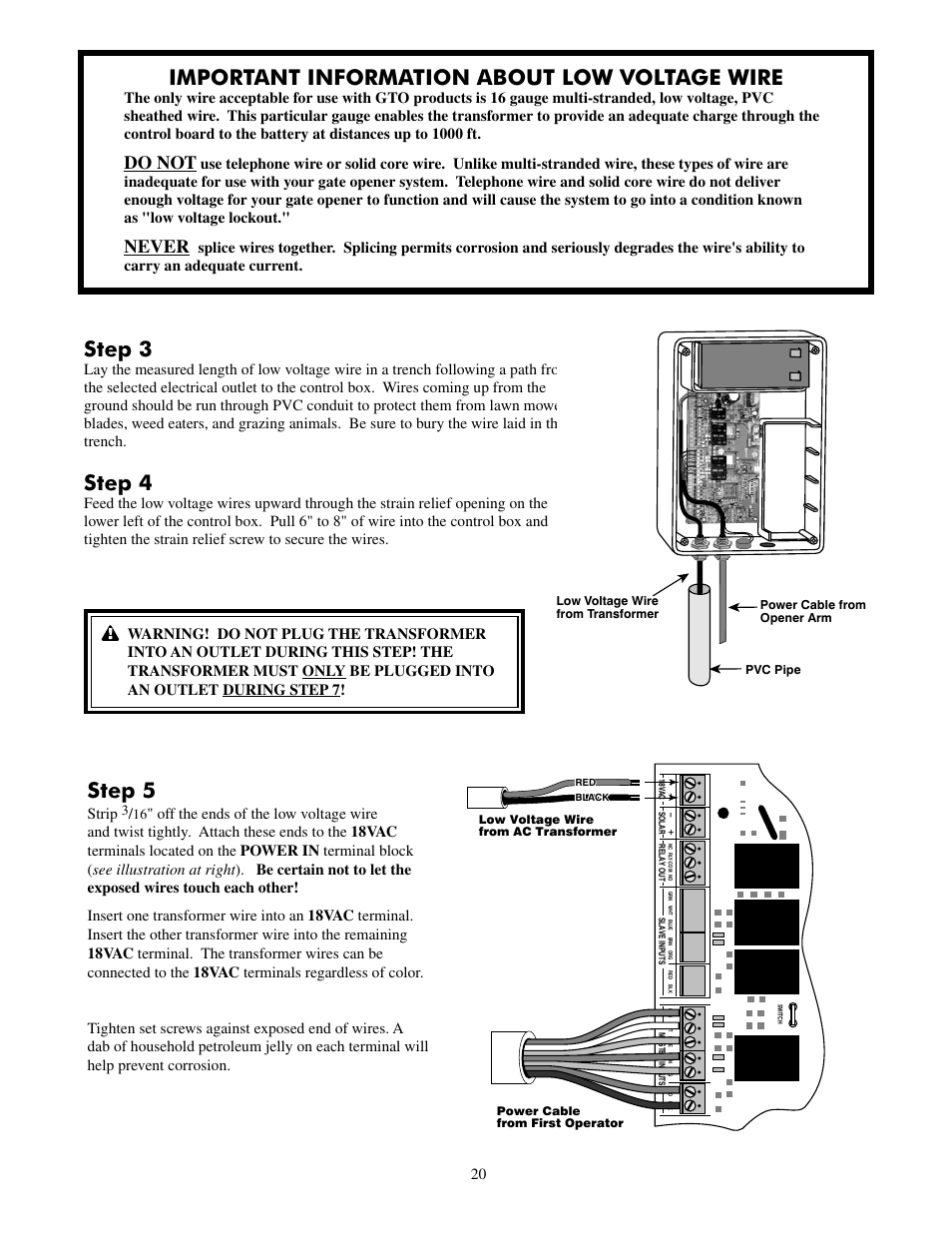 Step 3, Step 4, Important information about low voltage wire | Step 5, Do not, Never, Strip | Mighty Mule FM500 Green Board User Manual | Page 24 / 42