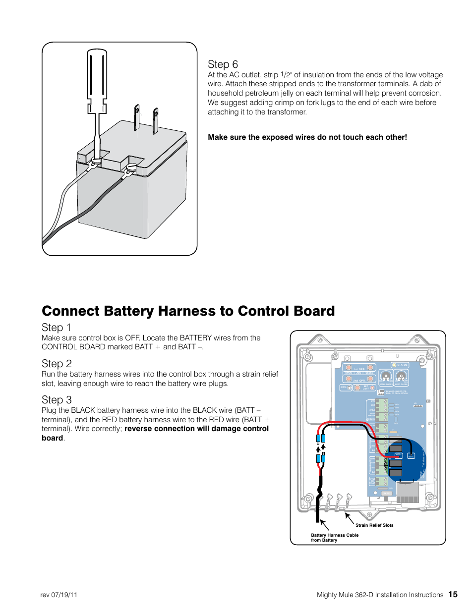 Connect battery harness to control board, Step 6, Step 1 | Step 2, Step 3, At the ac outlet, strip | Mighty Mule MM362-D User Manual | Page 25 / 36