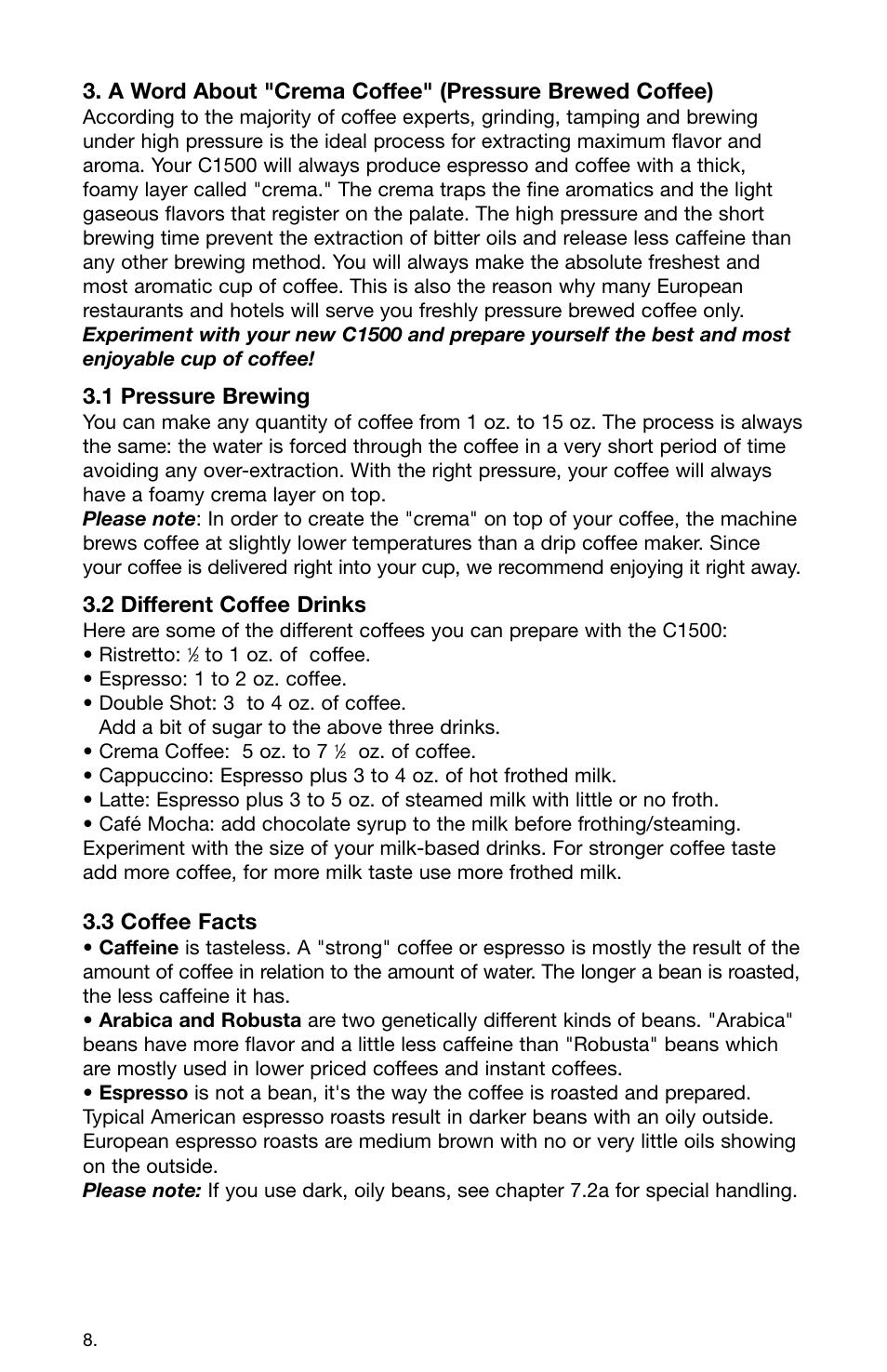 1 pressure brewing, 2 different coffee drinks, 3 coffee facts | Capresso 158 User Manual | Page 8 / 23