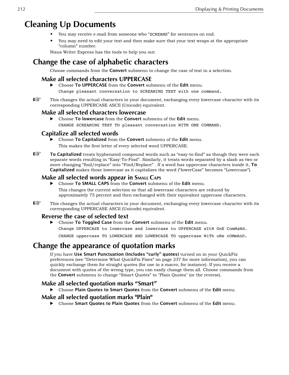 Cleaning up documents, Change the case of alphabetic characters, Make all selected characters uppercase | Make all selected characters lowercase, Capitalize all selected words, Make all selected words appear in small caps, Reverse the case of selected text, Change the appearance of quotation marks, Make all selected quotation marks “smart, Make all selected quotation marks "plain | Nisus Writer Express User Manual | Page 232 / 316