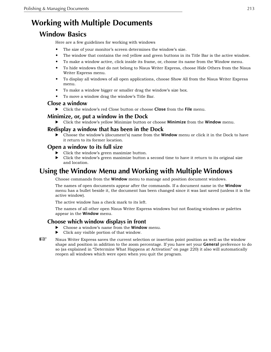 Minimize, or, put a window in the dock, Redisplay a window that has been in the dock, Open a window to its full size | Choose which window displays in front, Printing documents, Print an open document, Working with multiple documents, Window basics, Close a window | Nisus Writer Express User Manual | Page 233 / 316