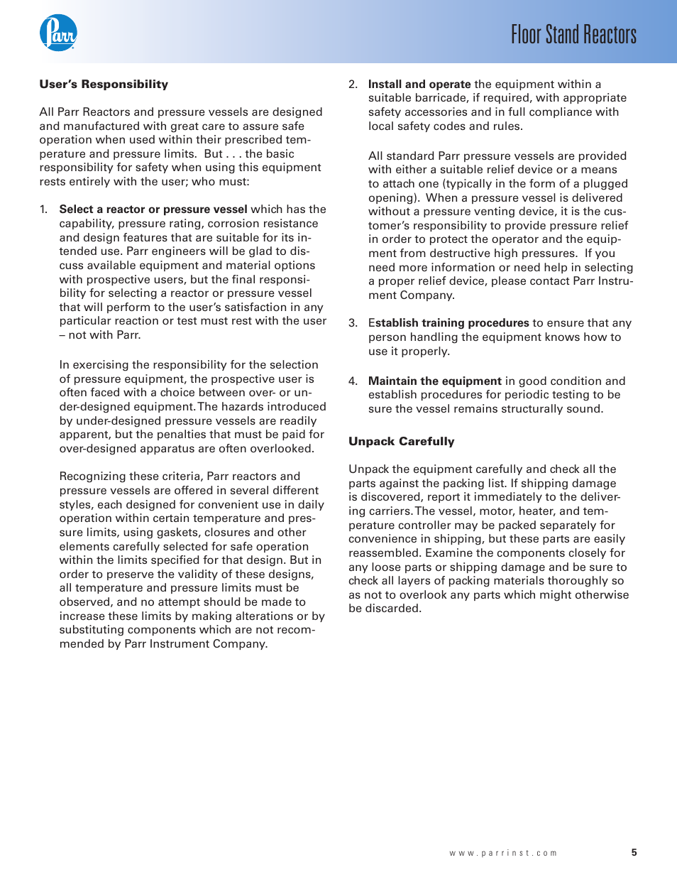 User’s responsibility, Unpack carefully, Floor stand reactors | Parr Instrument Series 4530 User Manual | Page 5 / 28