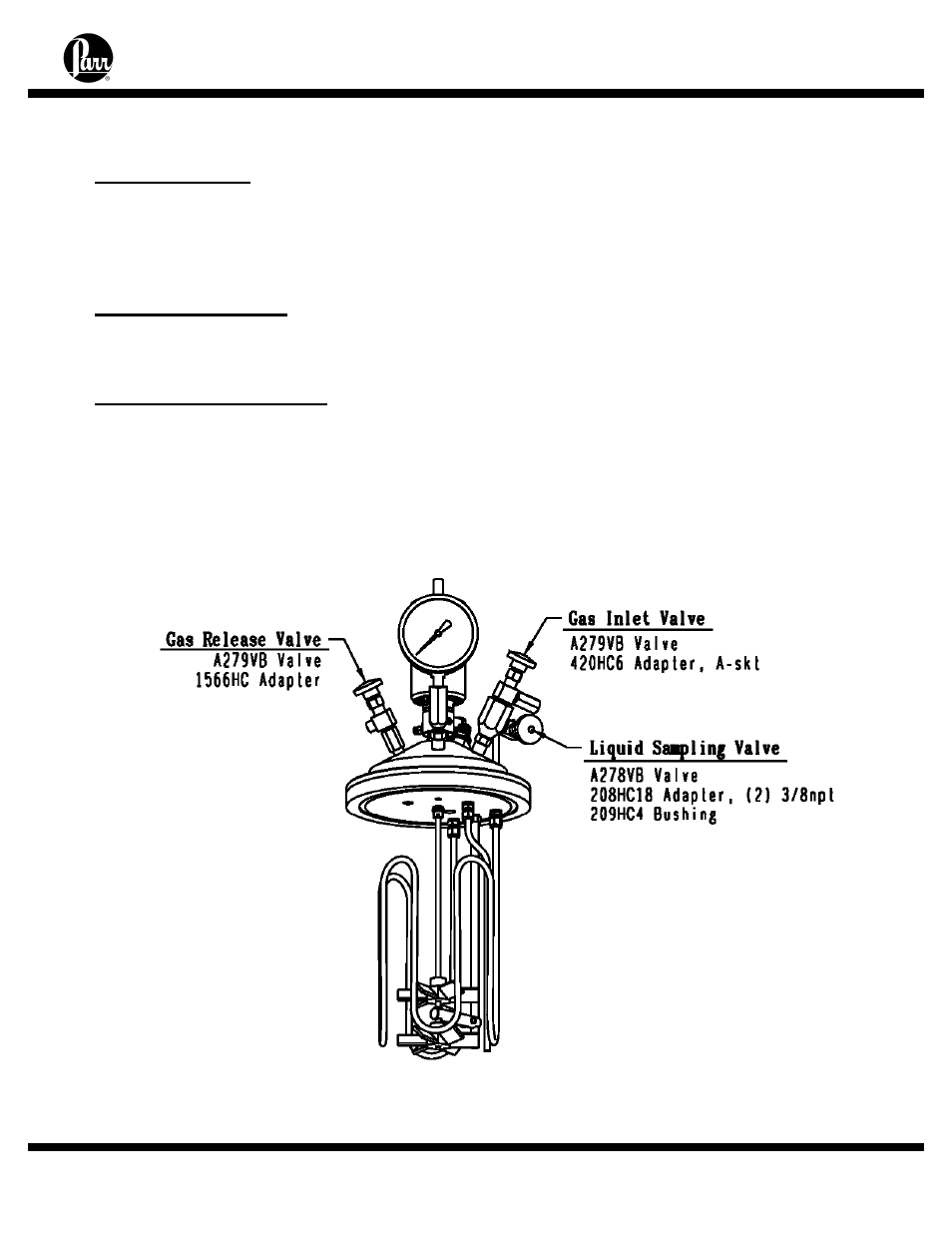 Identify the valves, Gas inlet valve, Gas release valve | Liquid sampling valve | Parr Instrument Series 4558 User Manual | Page 14 / 48