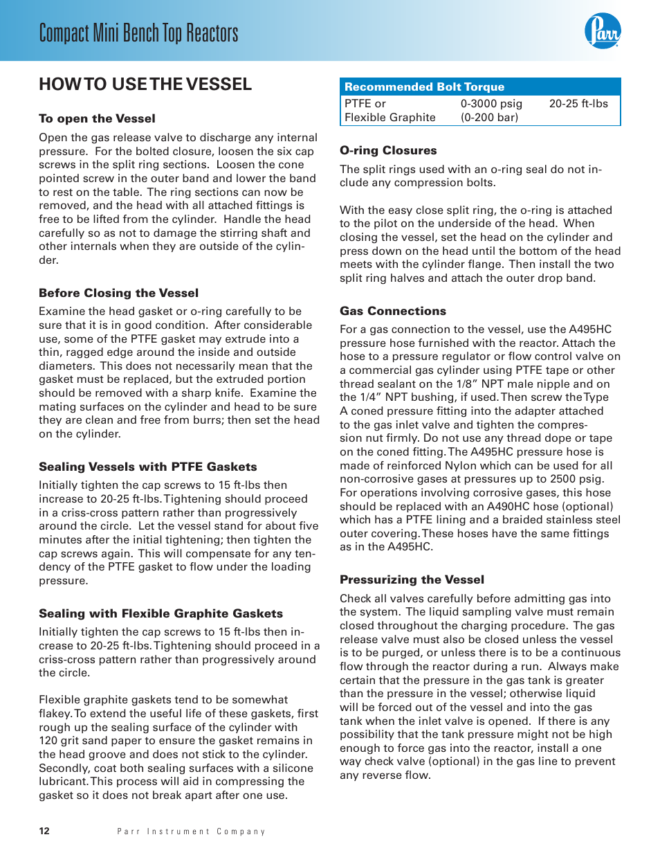 How to use the vessel, To open the vessel, Before closing the vessel | Sealing vessels with ptfe gaskets, Sealing with flexible graphite gaskets, O-ring closures, Gas connections, Pressurizing the vessel, Compact mini bench top reactors | Parr Instrument Series 5500 User Manual | Page 12 / 24