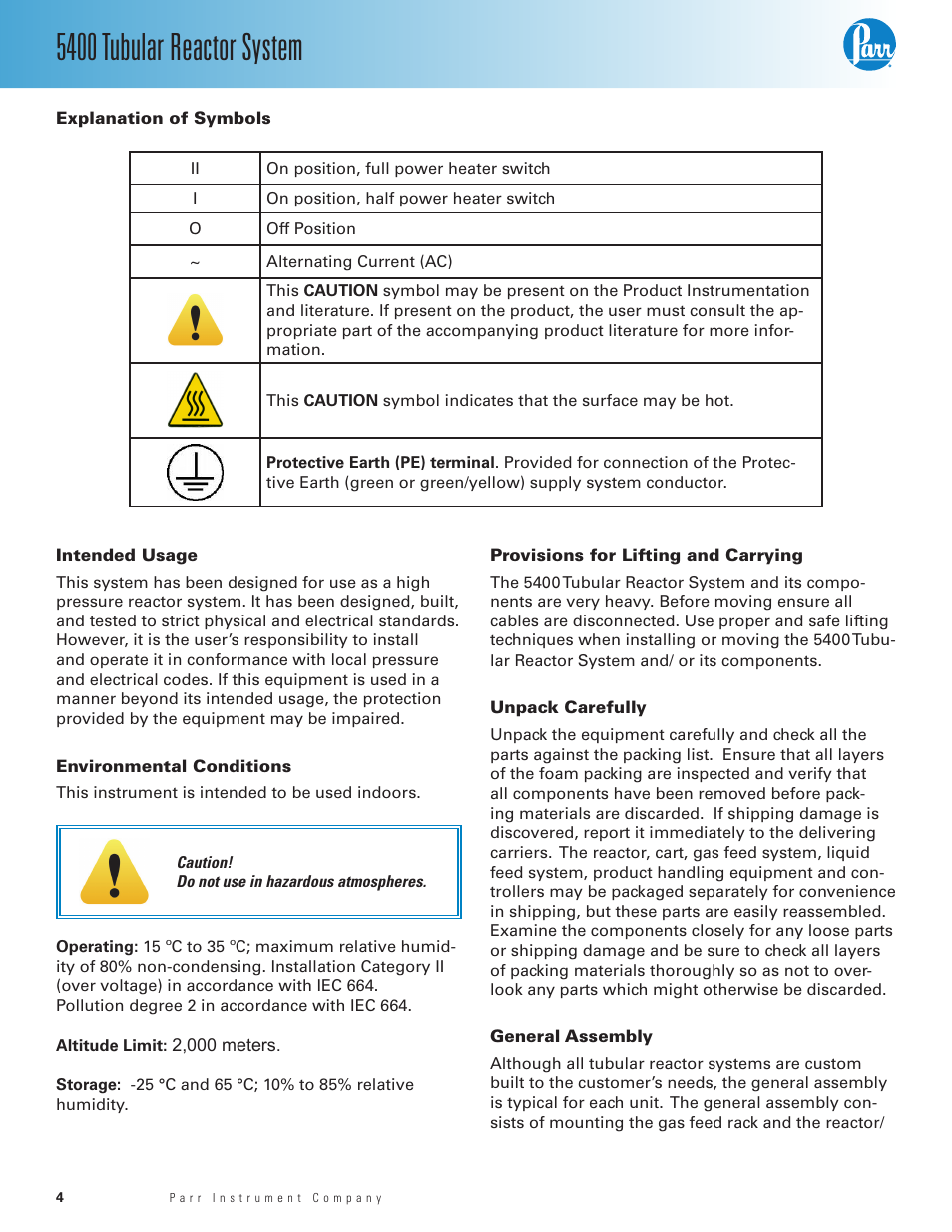 Explanation of symbols, Intended usage, Environmental conditions | Provisions for lifting and carrying, Unpack carefully, General assembly, 5400 tubular reactor system | Parr Instrument 5400 User Manual | Page 4 / 16