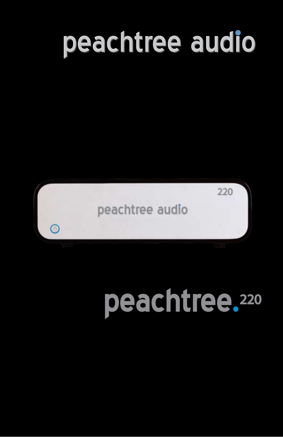 Peachtree Audio Peachtree220 User Manual | 12 pages