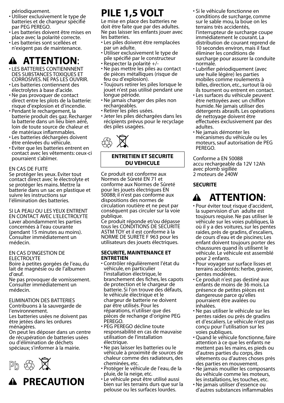 Attention, Precaution pile 1,5 volt | Peg-Perego Gaucho Rocin User Manual | Page 13 / 16